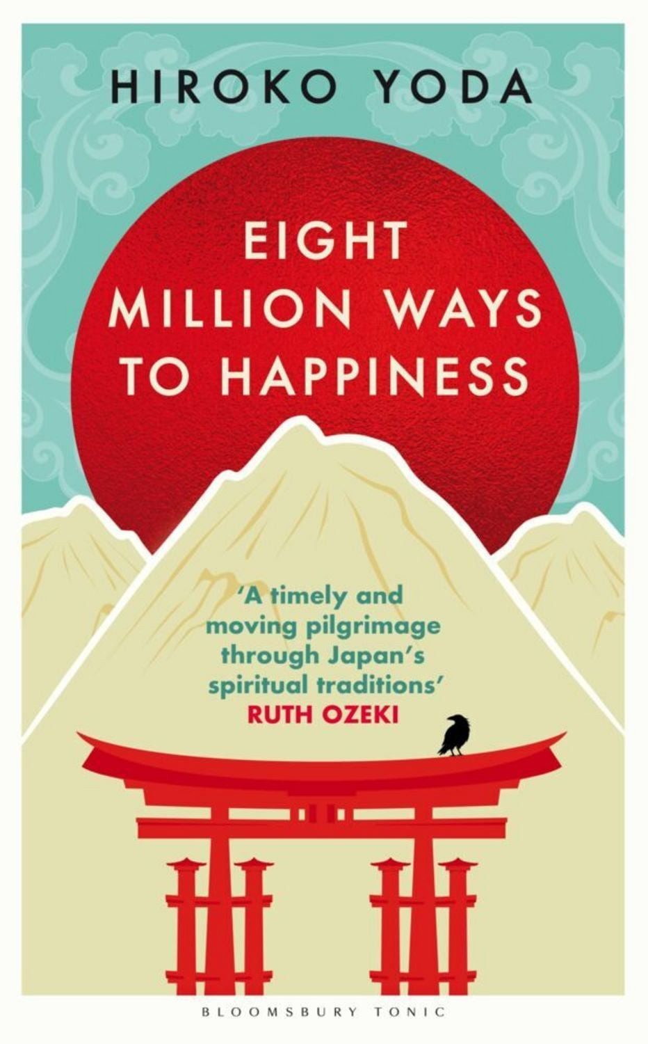 Eight Million Ways to Happiness / Hiroko Yoda