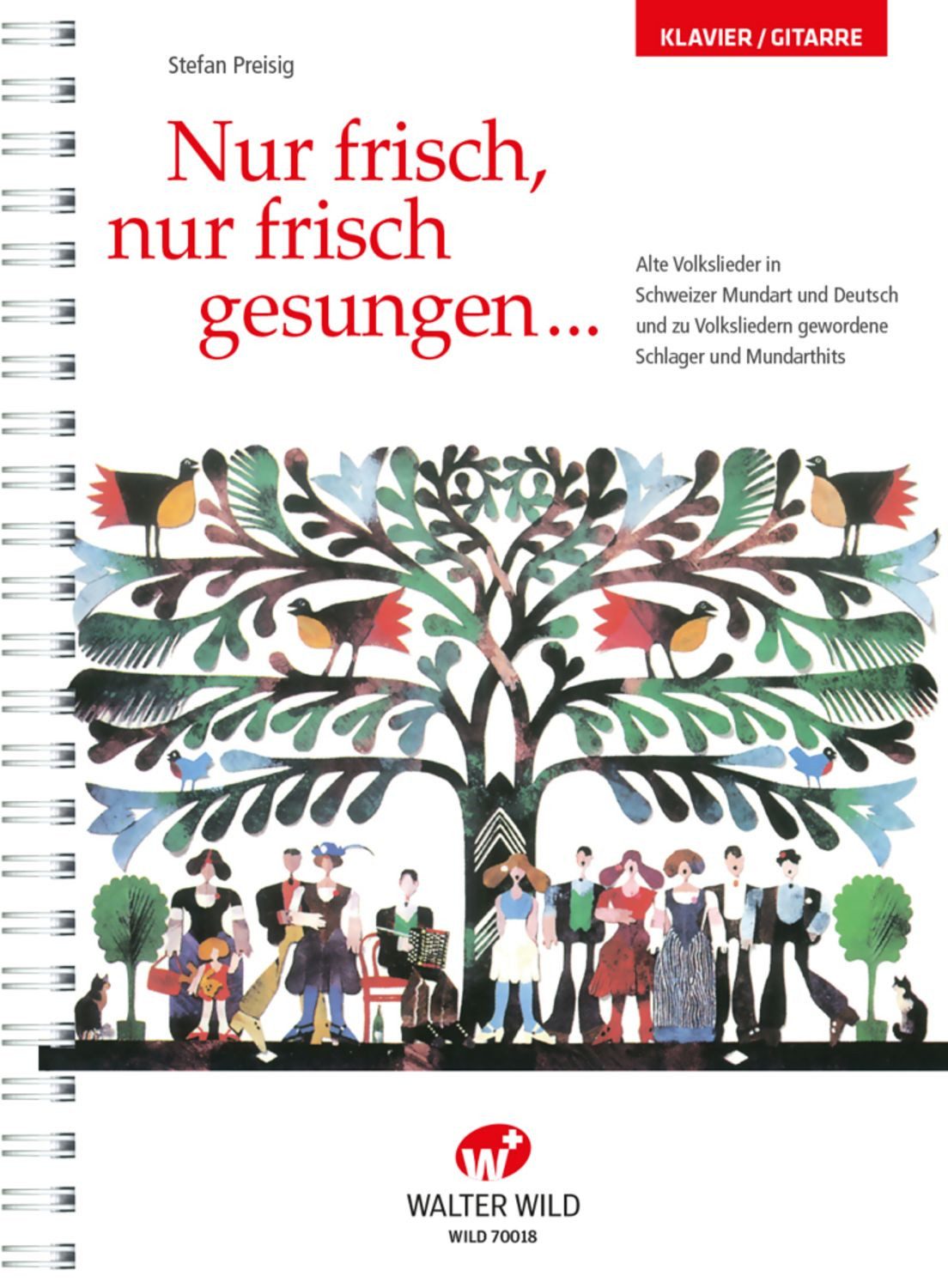 Nur frisch, nur frisch gesungen / Stefan Preisig
