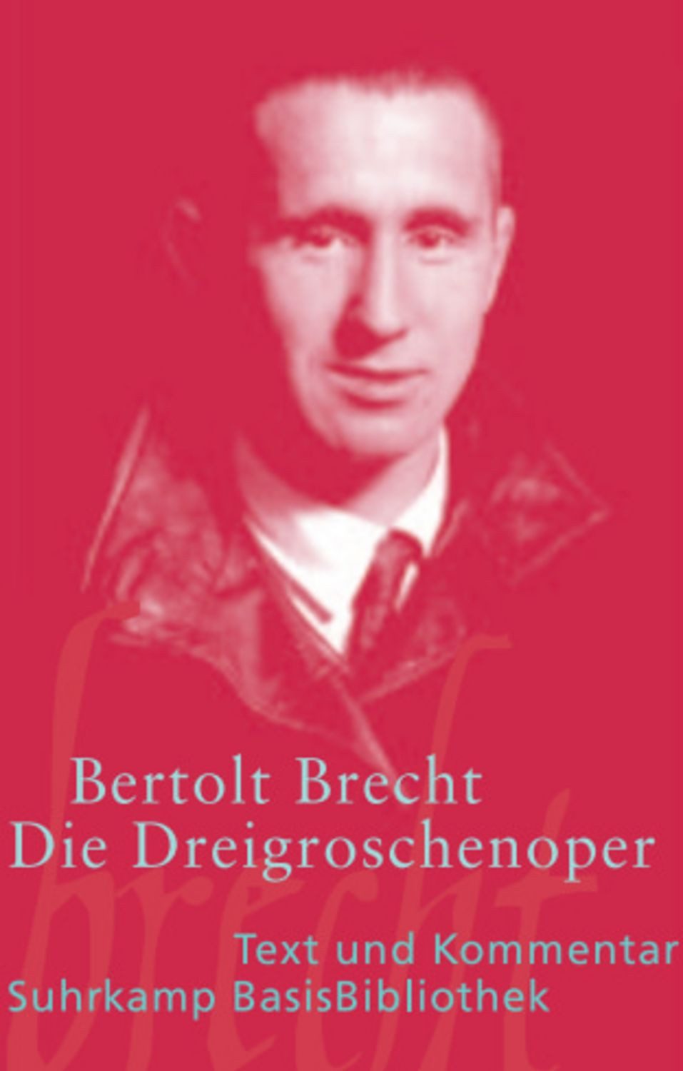 Die Dreigroschenoper / Bertolt Brecht