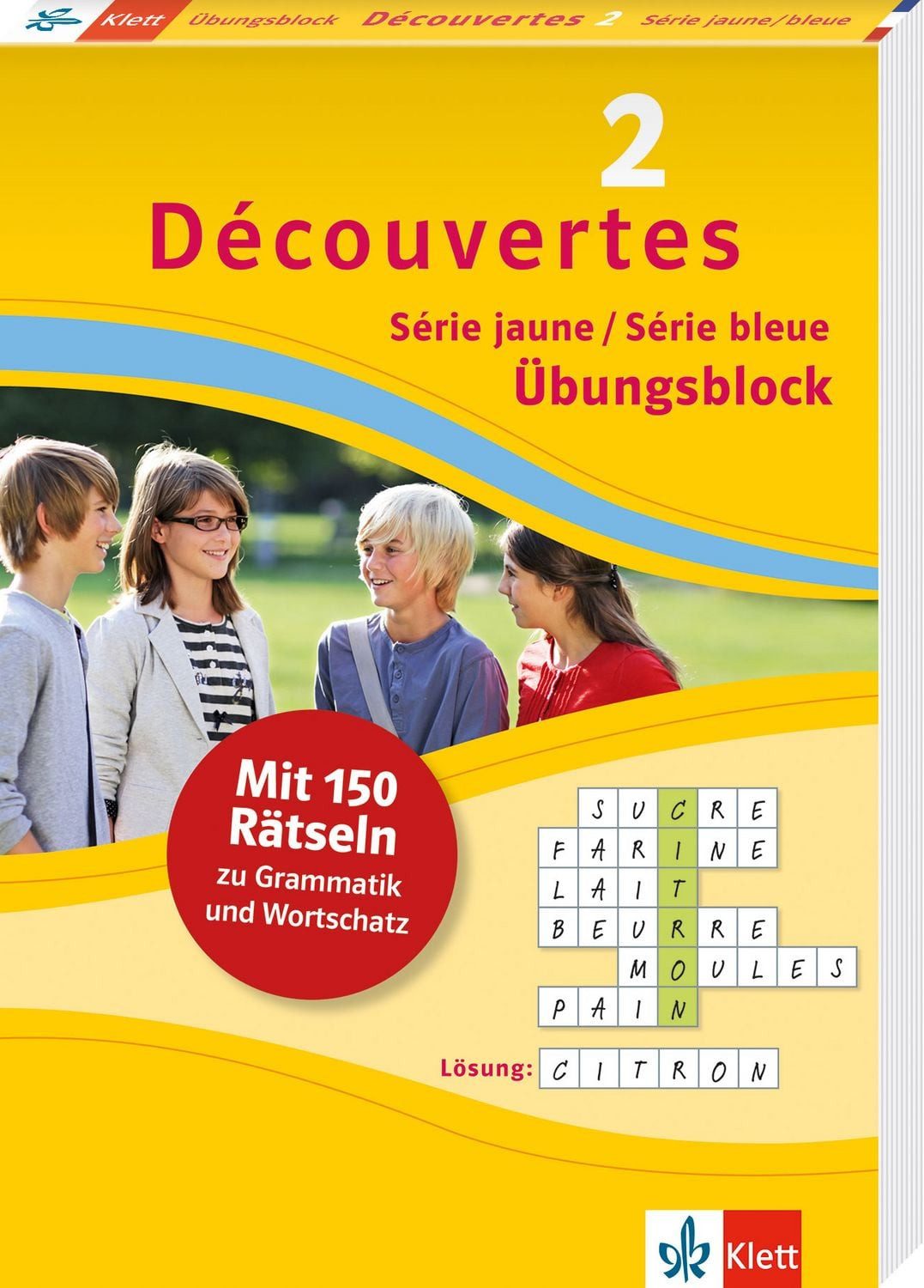 Découvertes 2 jaune/bleue - Übungsblock 2. Lernjahr 150 Rätsel zu Gram / diverse, 150 Rätsel zu Grammatik und Wortschatz, X