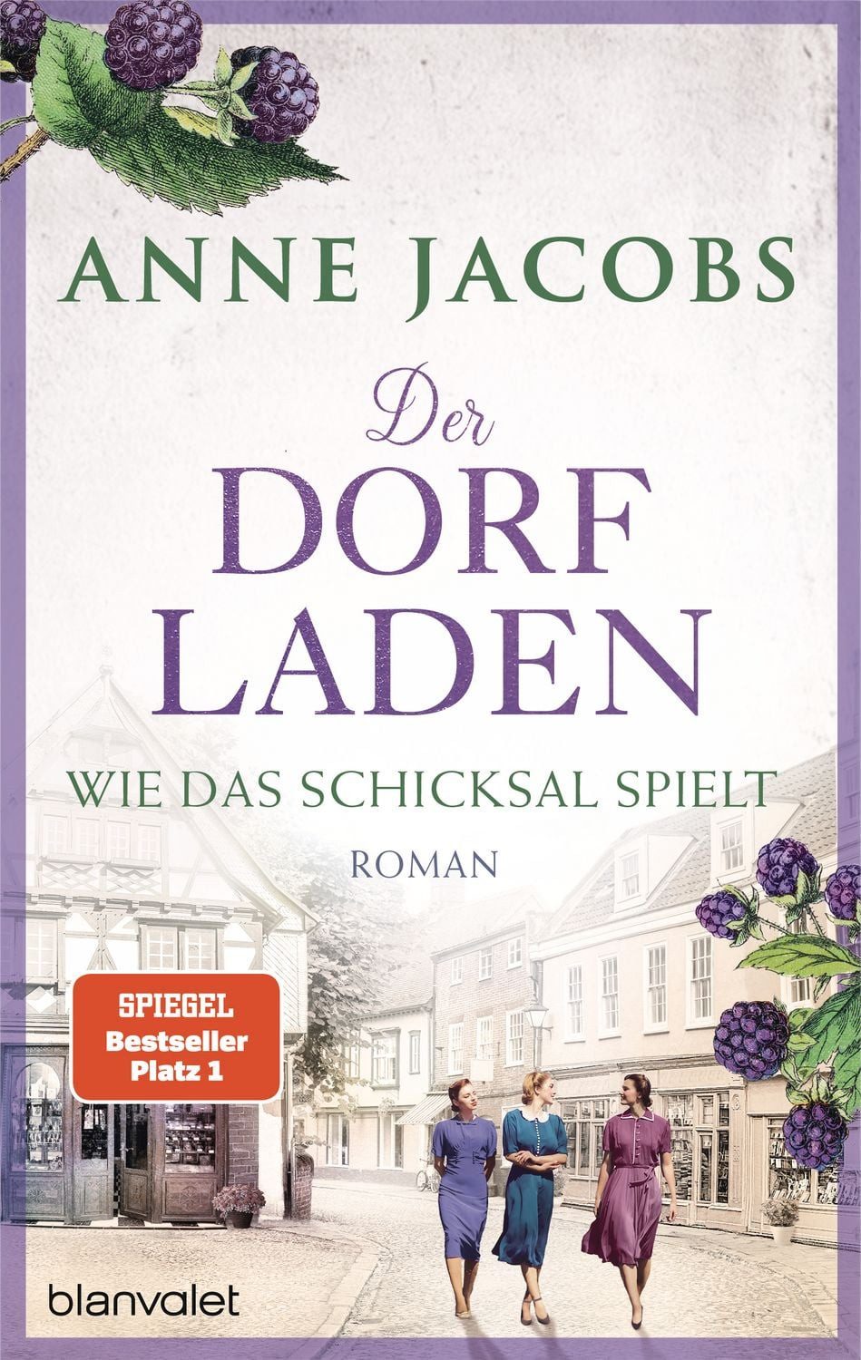 Belletristik Der Dorfladen - Wie das Schicksal spielt Roman Anne Jacobs