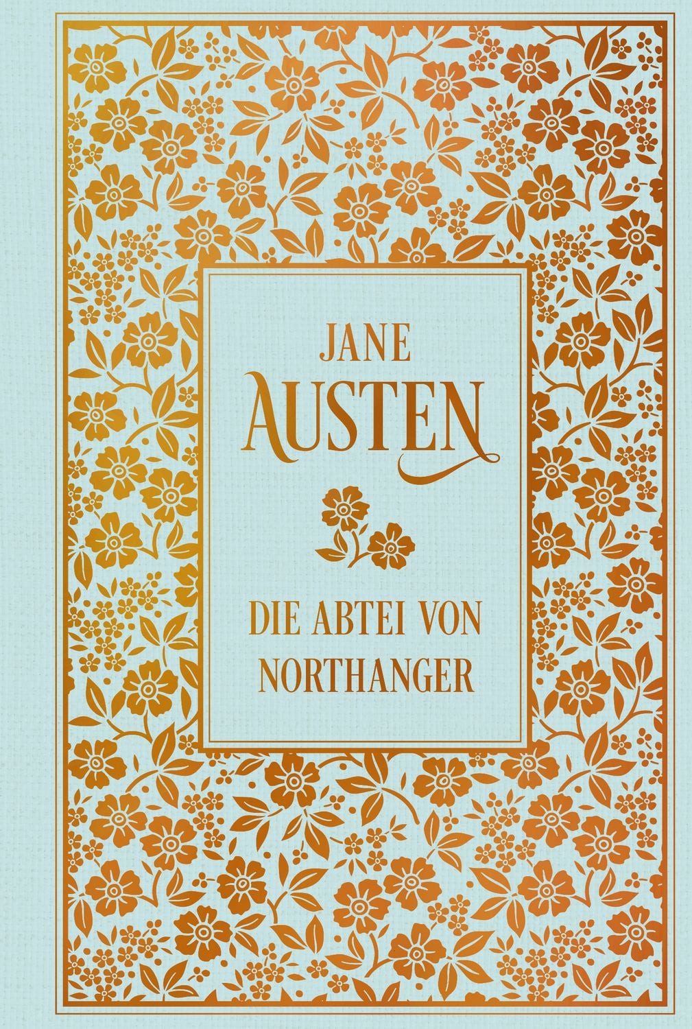 Die Abtei von Northanger / Jane Austen