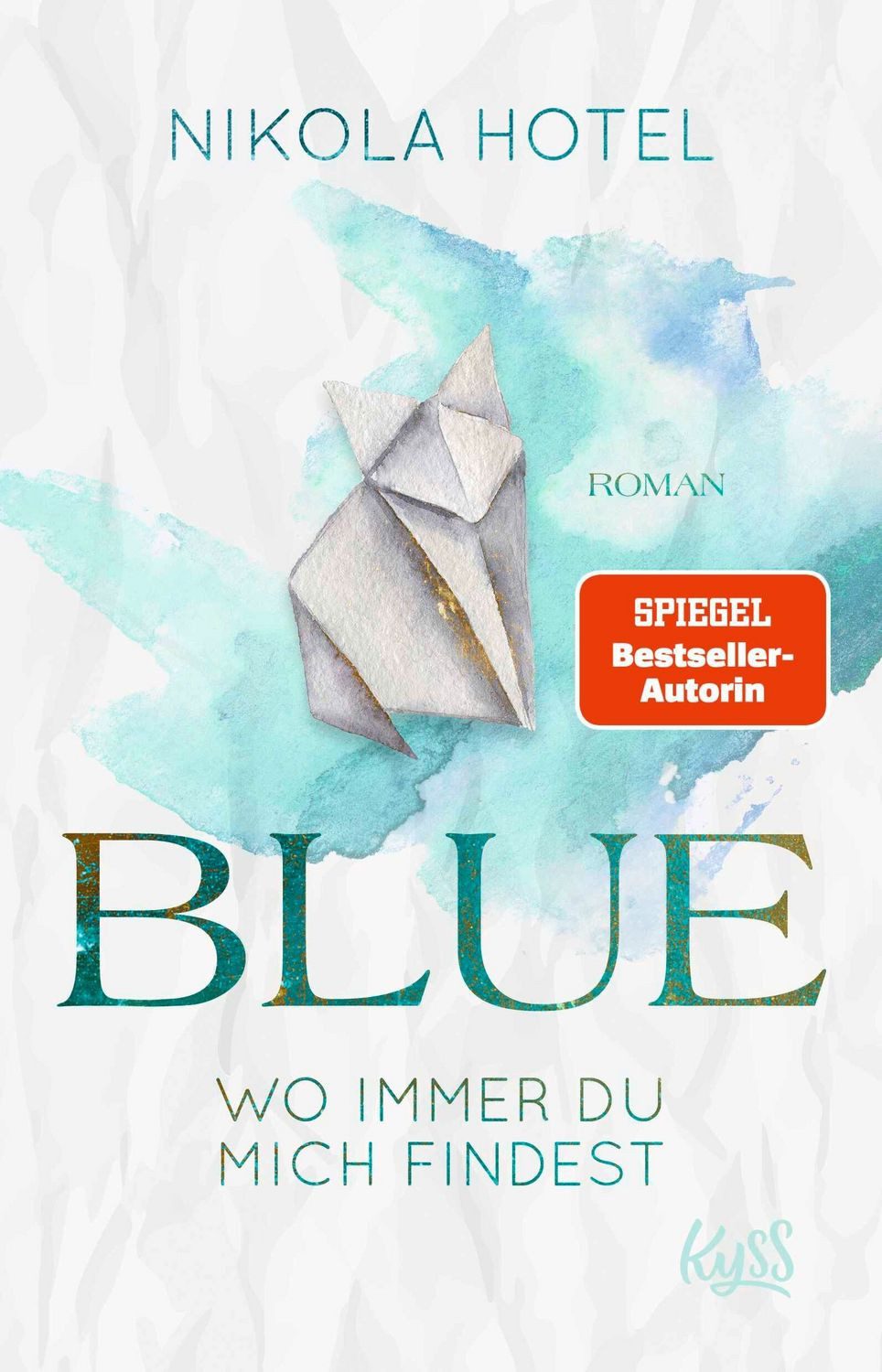 Blue – Wo immer du mich findest / Nikola Hotel