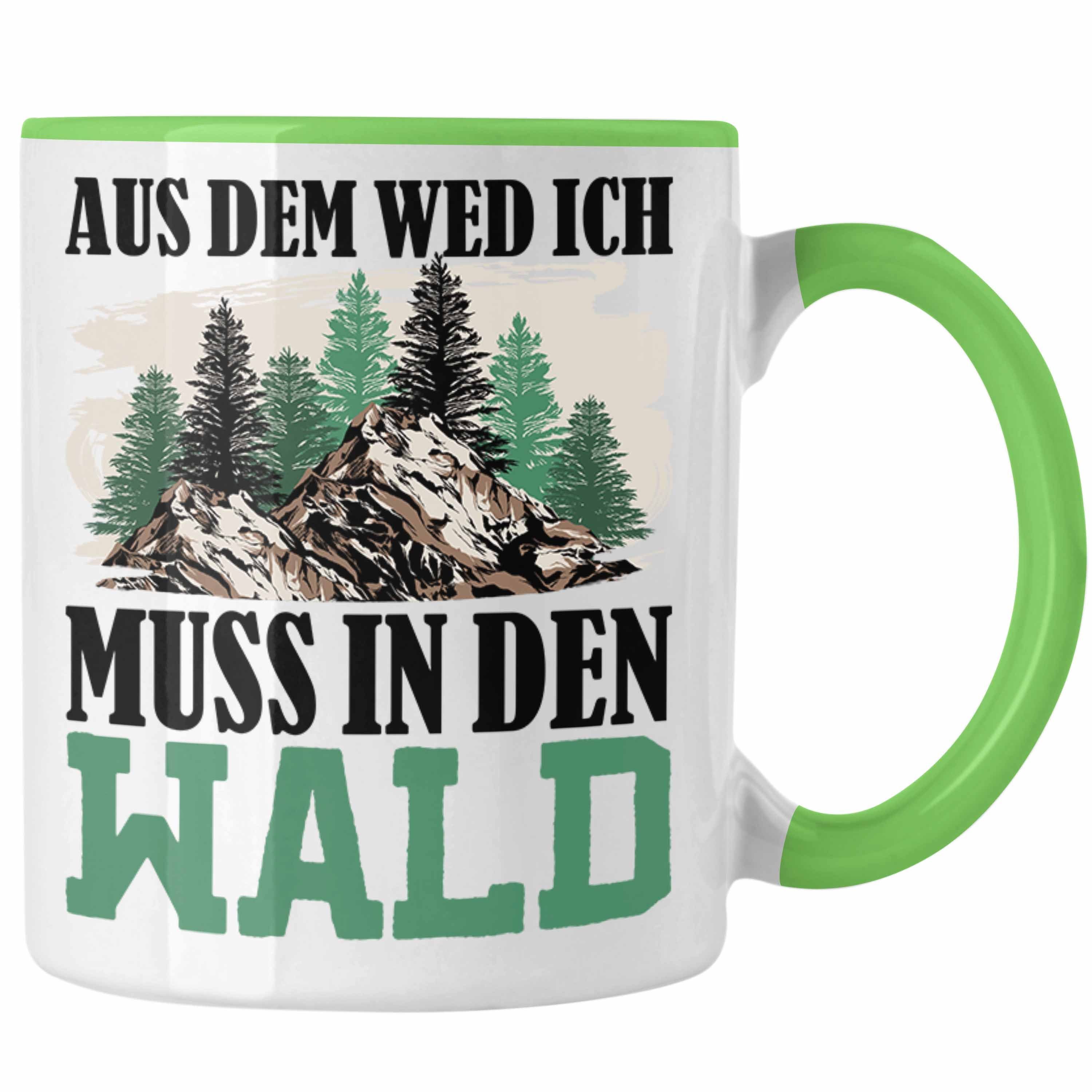 Tasse Den für Grün Trendation Geschenkid Geschenk In Muss Tasse Wald-Gänger Aus Wald Weg Wem