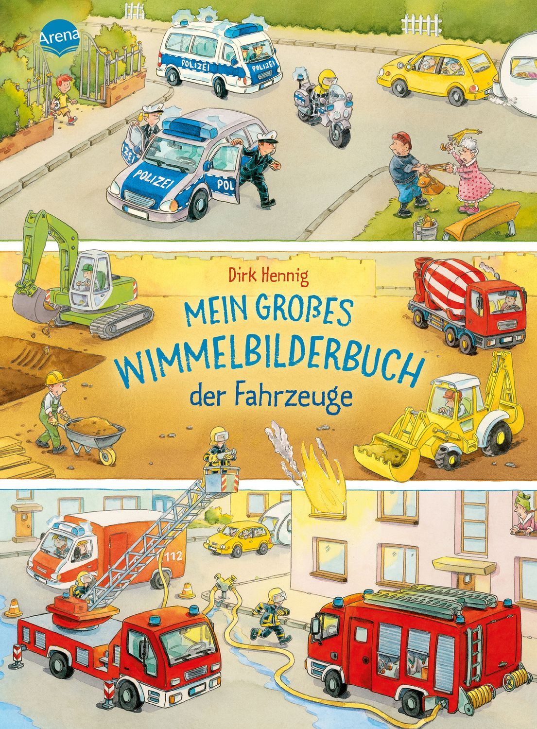 Mein großes Wimmelbilderbuch der Fahrzeuge / Dirk Hennig, Großer Wimmelspaß mit vielen Fahrzeugen ab 2 Jahren