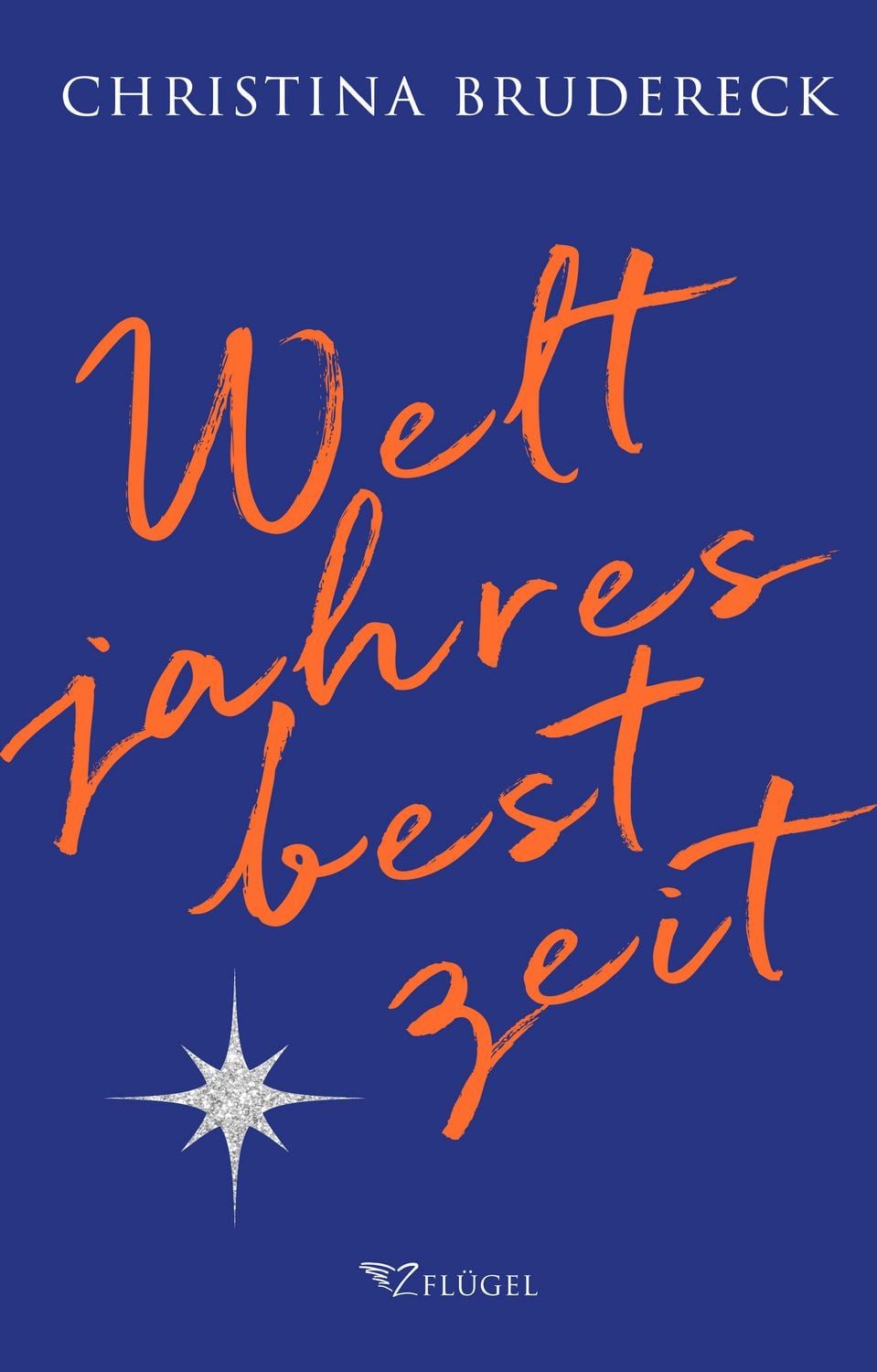 Weltjahresbestzeit / Christina Brudereck