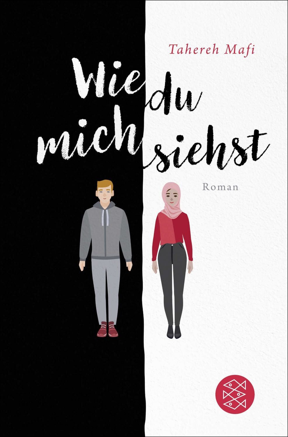 Wie du mich siehst / Tahereh Mafi, Roman