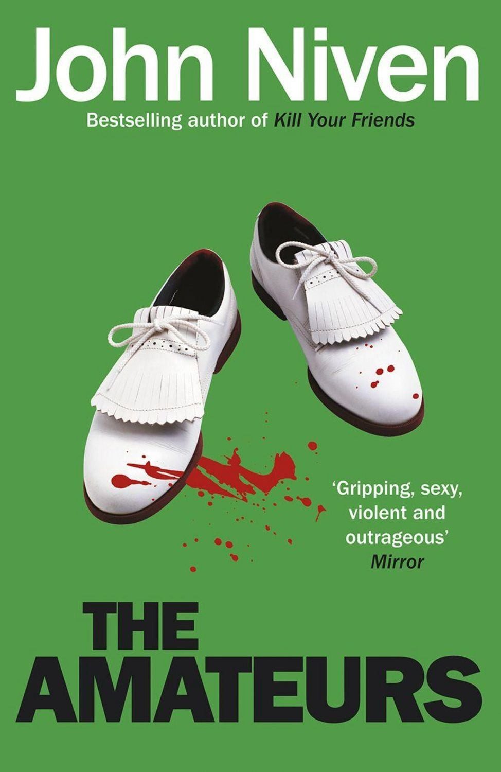 The Amateurs / John Niven