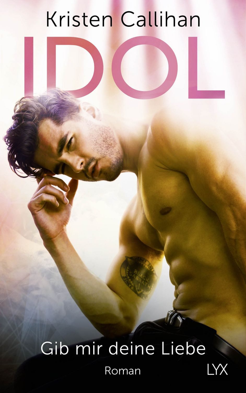 Idol - Gib mir deine Liebe / Kristen Callihan, Roman