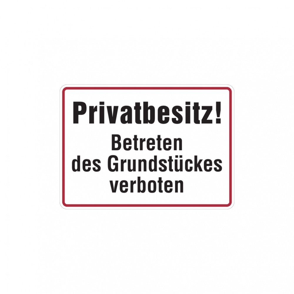 König Werbeanlagen Hinweisschild Hinweisschild, Privatbesitz! Betreten verboten, 250x350mm, Alu geprägt