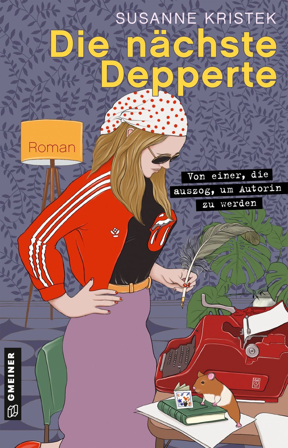 Die nächste Depperte / Susanne Kristek