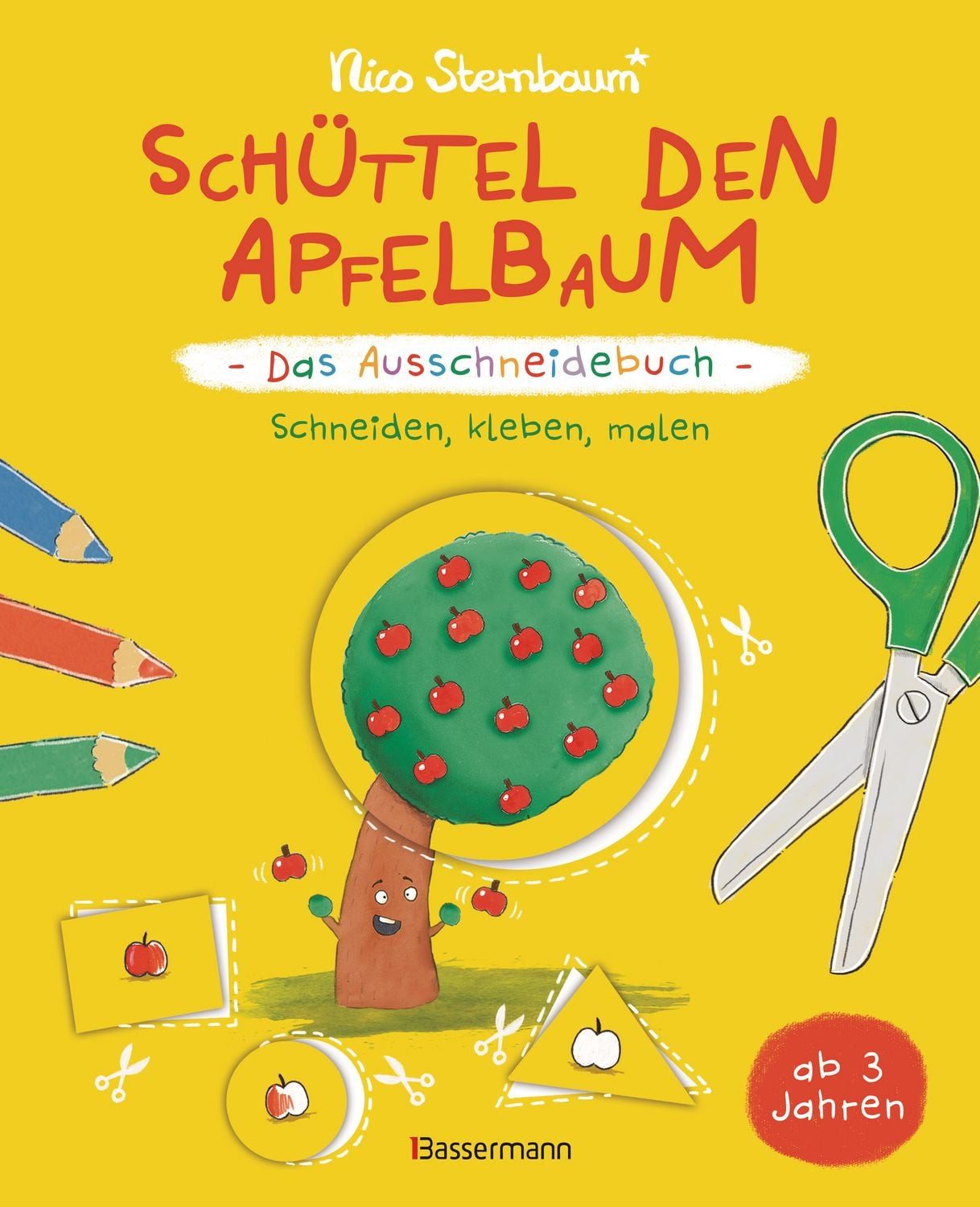 Schüttel den Apfelbaum - Das Ausschneidebuch. Schneiden, kleben, malen / Nico Sternbaum
