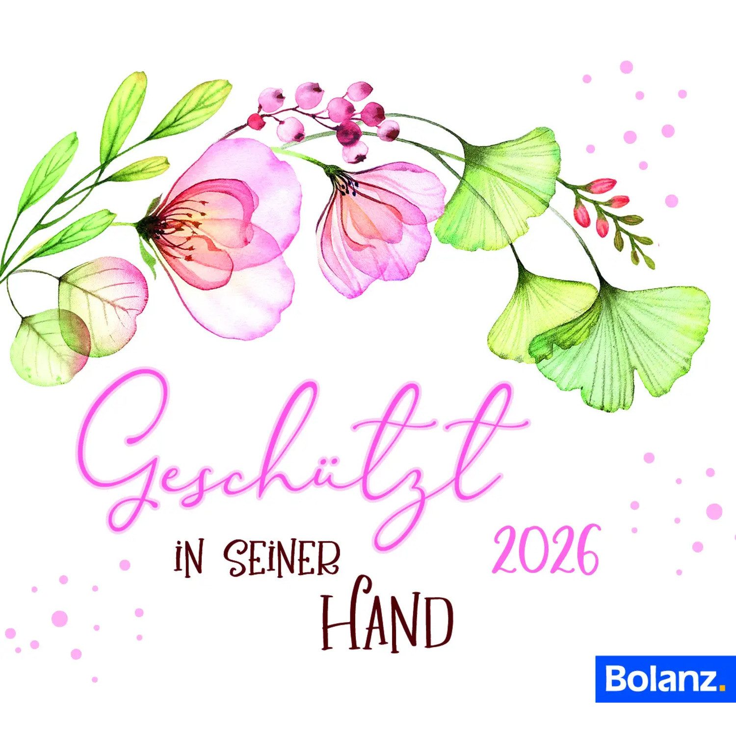 Tischkalender Geschützt in seiner Hand 2026