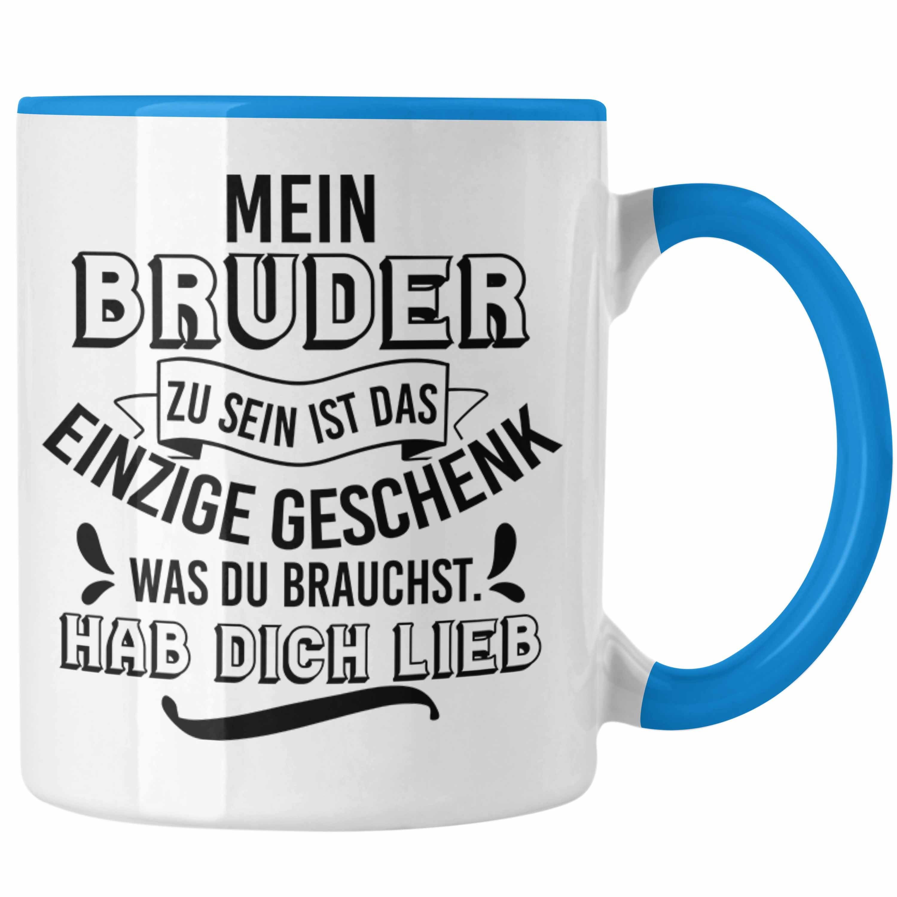 Trendation Tasse Trendation - Geschenk an Schwester Bruder Tasse Geschenkidee Geburtstag Lustiger Spruch Kaffeetasse Blau