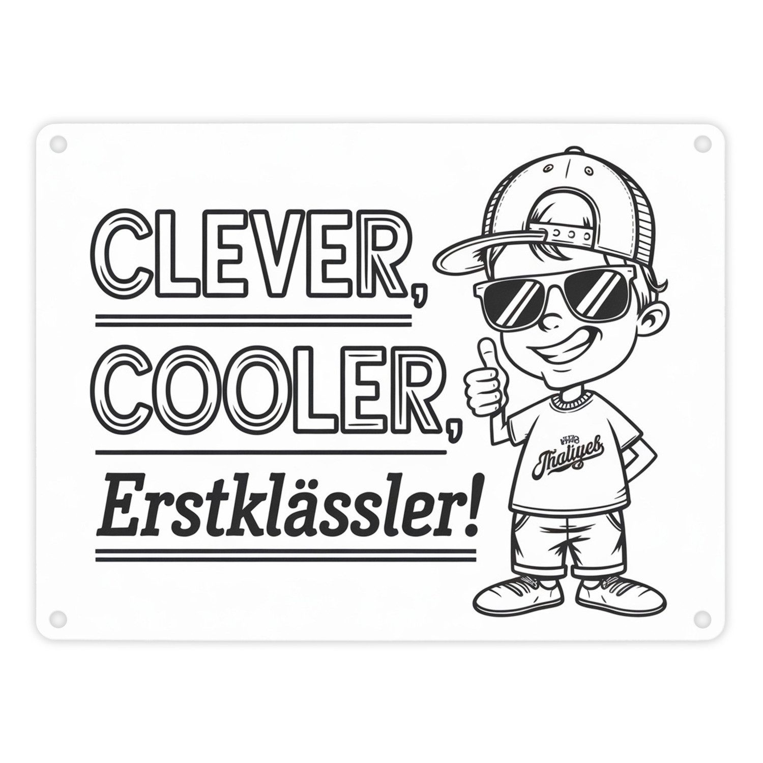 Metallschild Clever cooler Erstklässler Metallschild in 15x20 cm für den