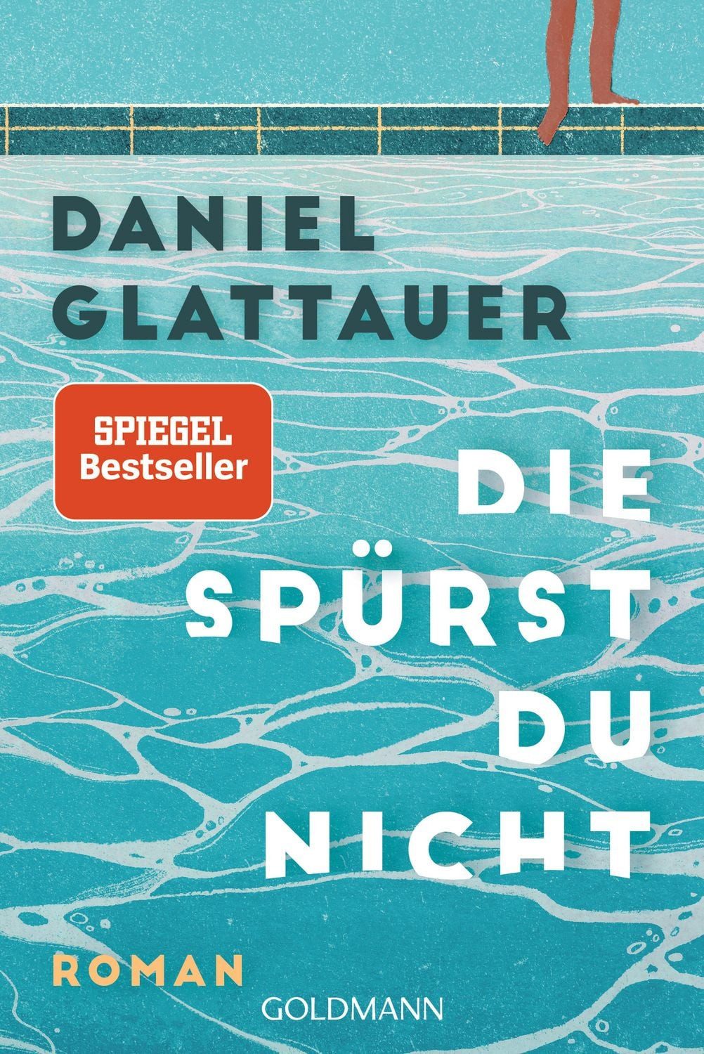 Belletristik Die spürst du nicht Roman - Der SPIEGEL-Bestseller jetzt im Taschenbuc Daniel Glattauer