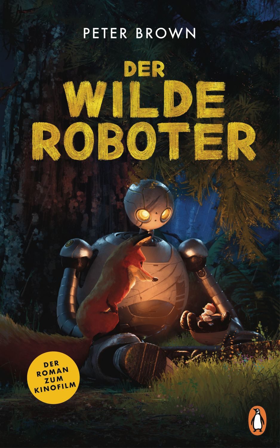 Kinderbuch Der wilde Roboter – Filmbuch Die Romanvorlage zum Kinofilm Peter Brown
