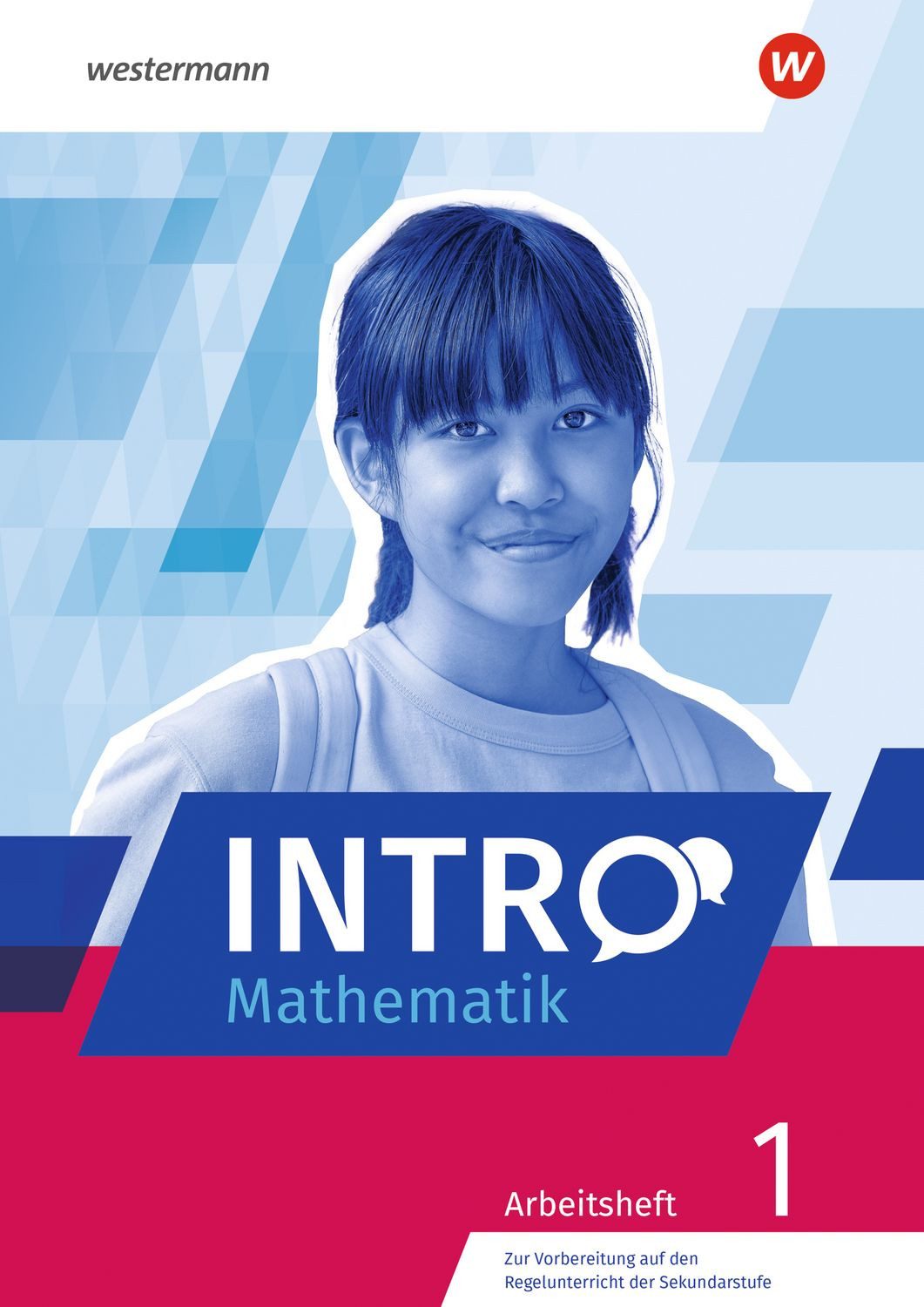 INTRO Mathematik SI – Ausgabe 2026 Zur Vorbereitung auf den Regelunter / diverse, Zur Vorbereitung auf den Regelunterricht der Sekundarstufe Arbeitsheft 1