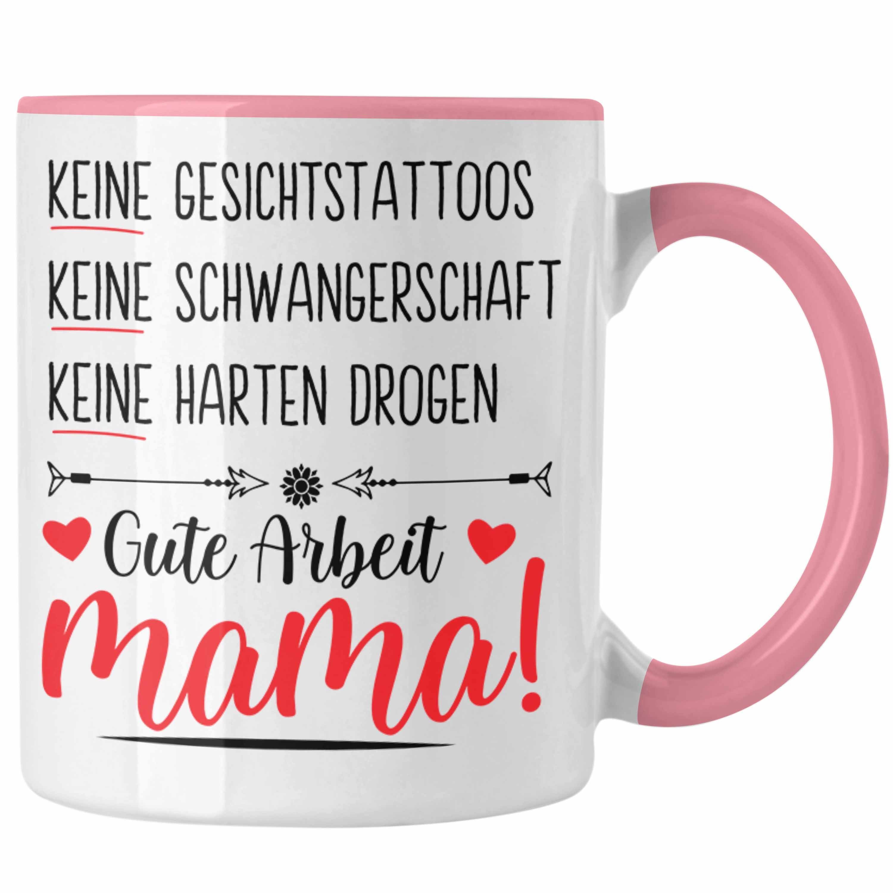Keine Muttertagsgeschenk Trendation Schwangerschaft Geschenk Mama Tasse Gesichtstatoos Muttertag Kaffeetasse Rosa - Spruch Keine Trendation Tasse