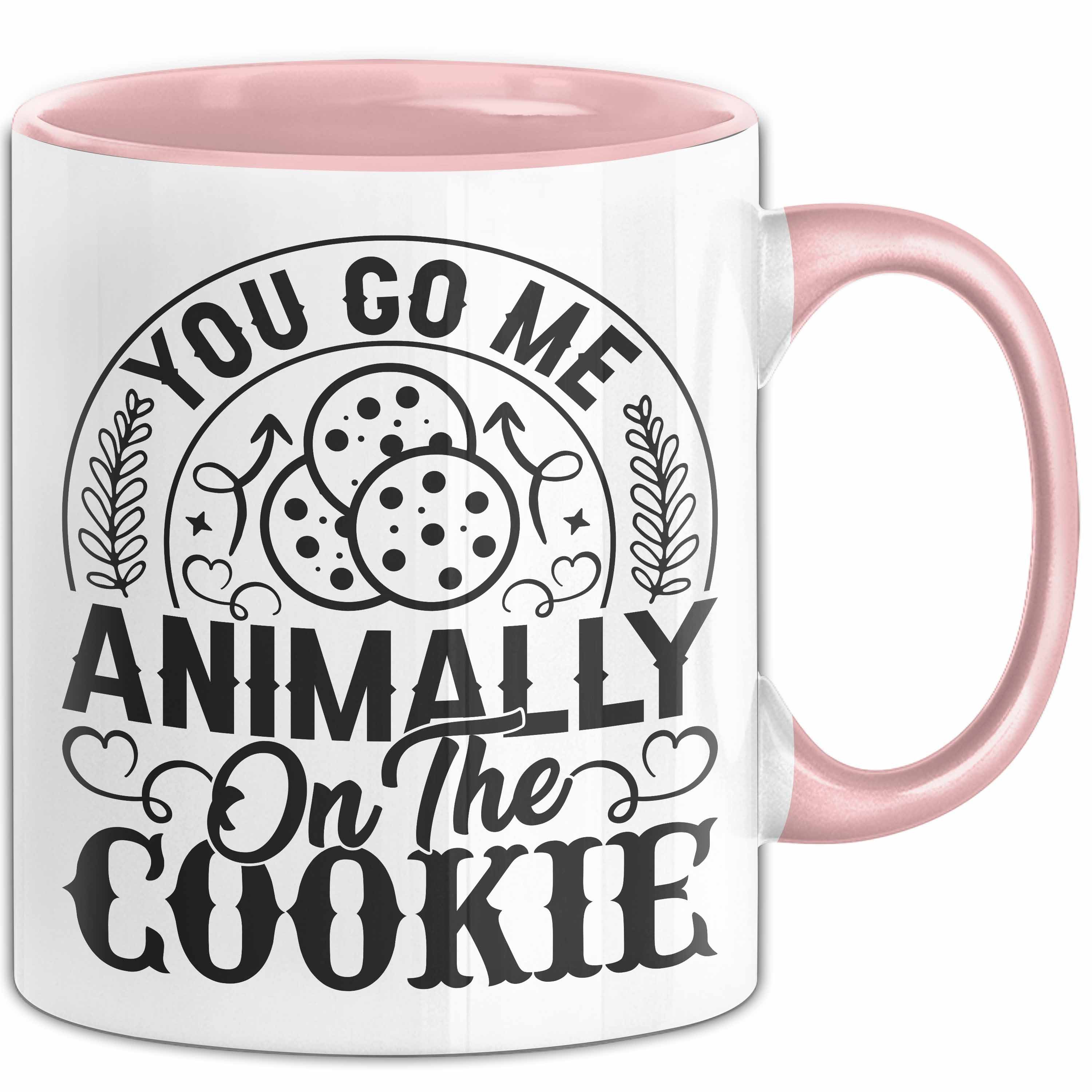 Trendation Tasse Deutsch Englisch Sprichwort Tasse You Go My Animally On The Cookie Du