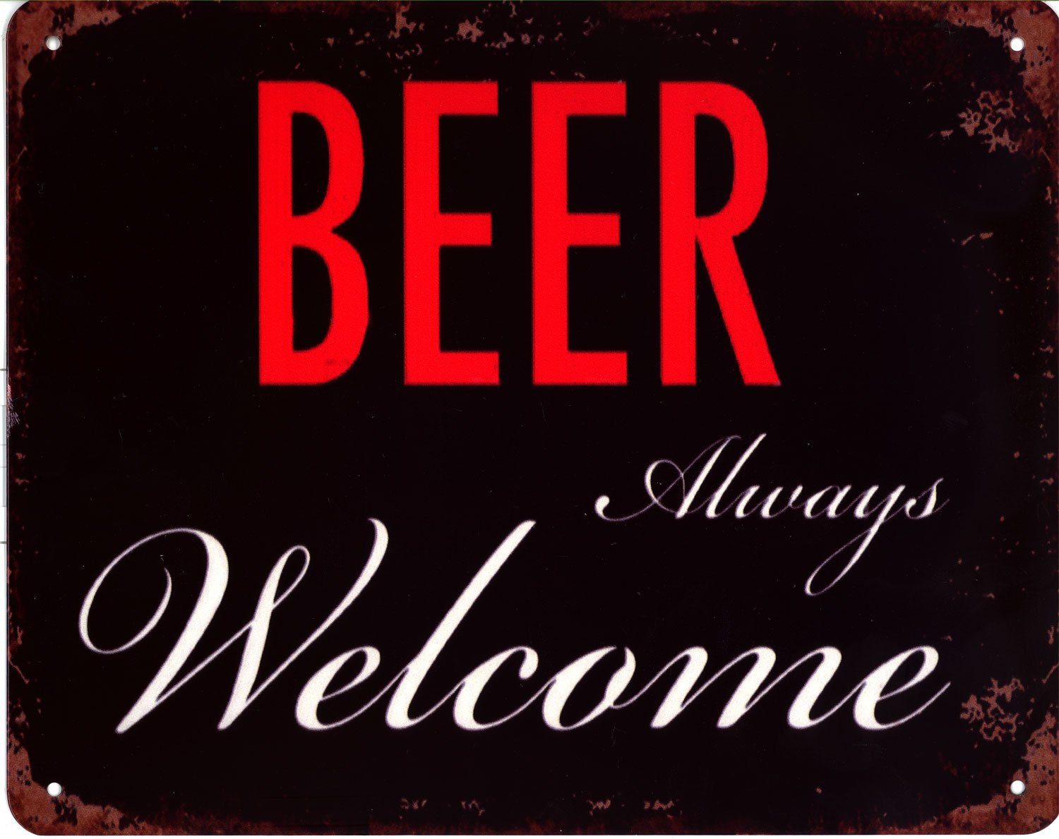 Metallschild Blechschild Beer Always Welcome