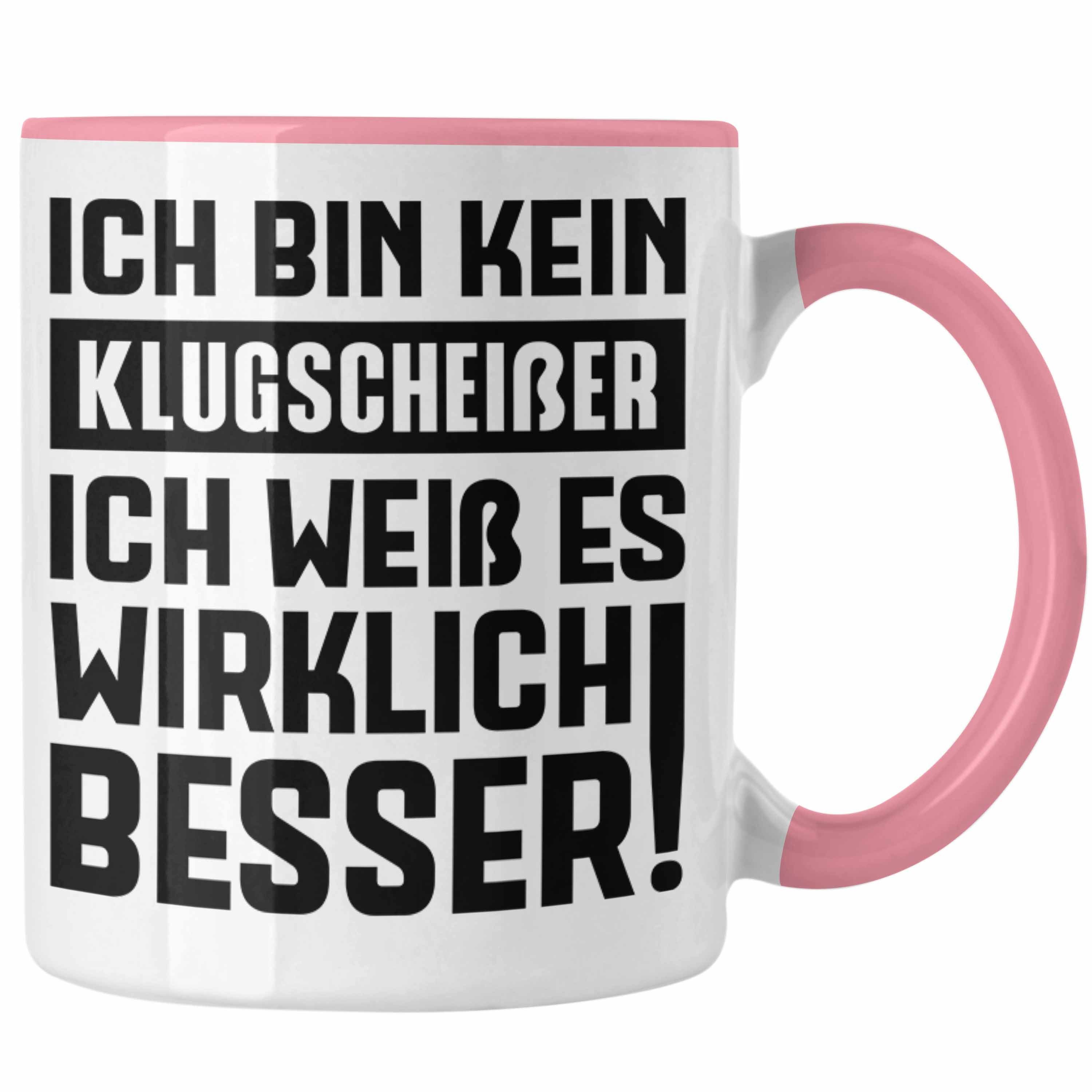 Klugscheißer Besserwisser Trendation Kollege Rosa mit Tasse Trendation Spruch Tasse Sprüche Geschenk Tasse - Geschenkidee Kollegin Lustige