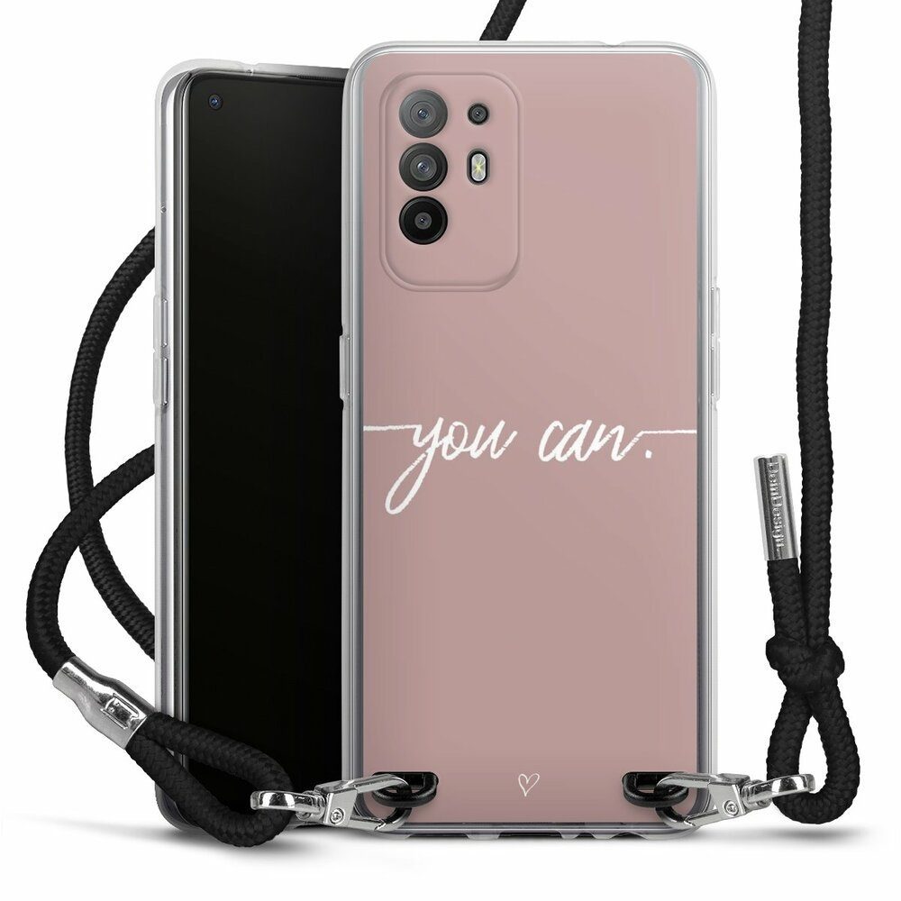 DeinDesign Handyhülle Spruch Sprüche Motivation You Can, Oppo A94 5G Handykette Hülle mit Band Case zum Umhängen