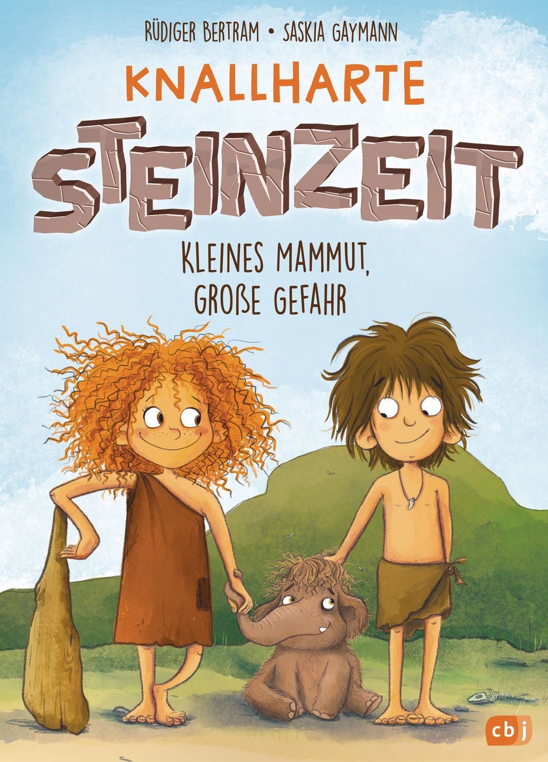 Knallharte Steinzeit / Rüdiger Bertram