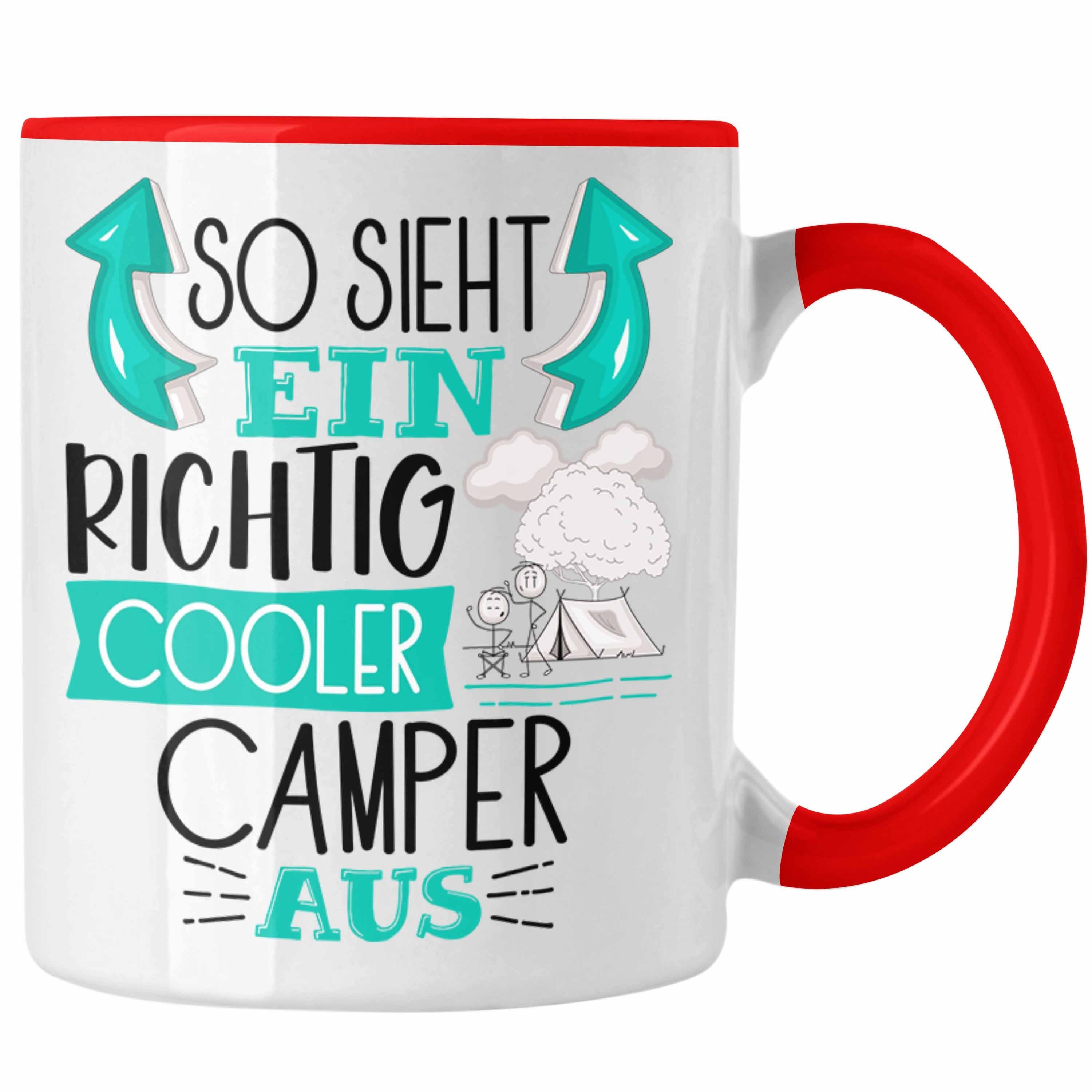 So Richtig Camper Sieht Aus Cooler Geschenk Lustiger Spruch Ein Tasse Rot Tasse Trendation