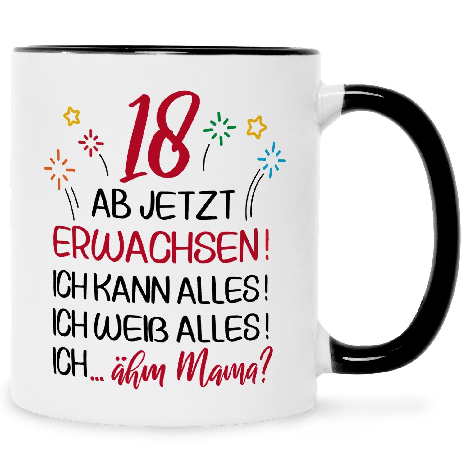 GRAVURZEILE Tasse Bedruckte Tasse mit Spruch 18 ab jetzt erwachsen