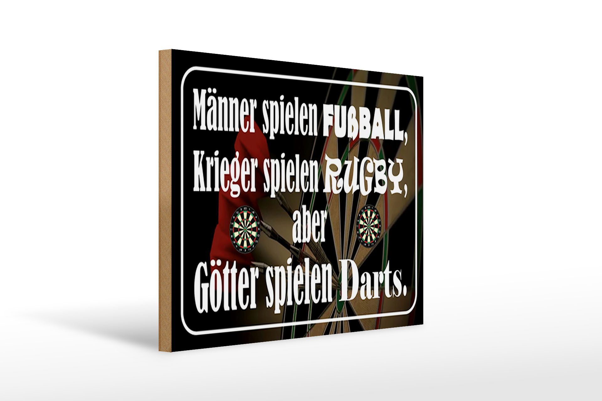 Holzbild Spruch 40x30cm Männer Fußball aber Götter Darts