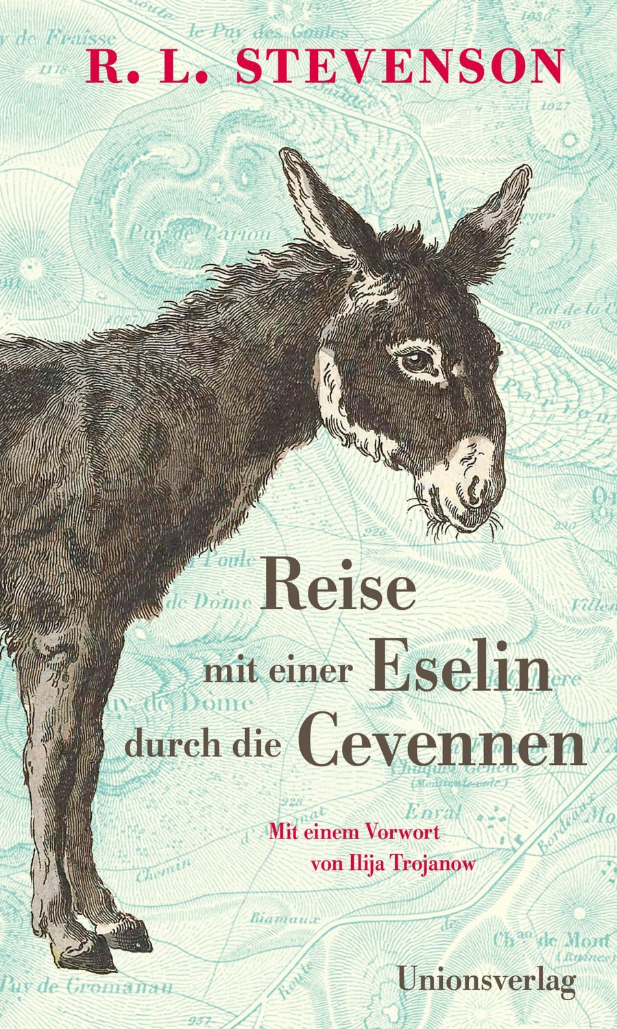 Reise mit einer Eselin durch die Cevennen / Robert Louis Stevenson