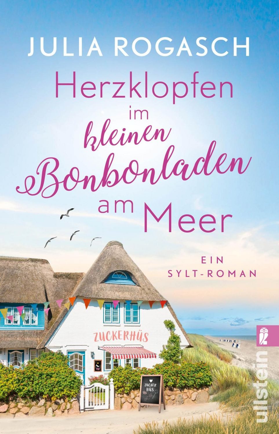 Herzklopfen im kleinen Bonbonladen am Meer / Julia Rogasch