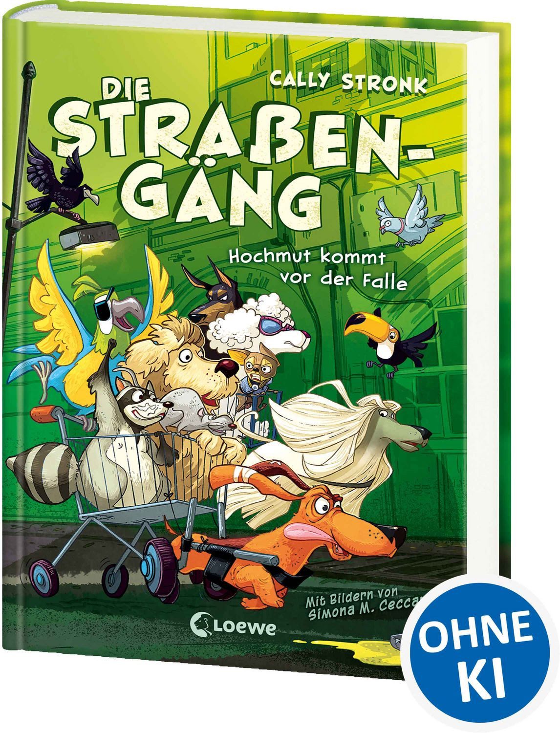 Die Straßengäng (Band 3) - Hochmut kommt vor der Falle / Cally Stronk, Flo & Co. müssen sich einem neuen Gegner entgegenstellen und ein spannender Wettkampf beginnt! - Kinderbuch mit urkomischen Tieren ab 8 Jahren