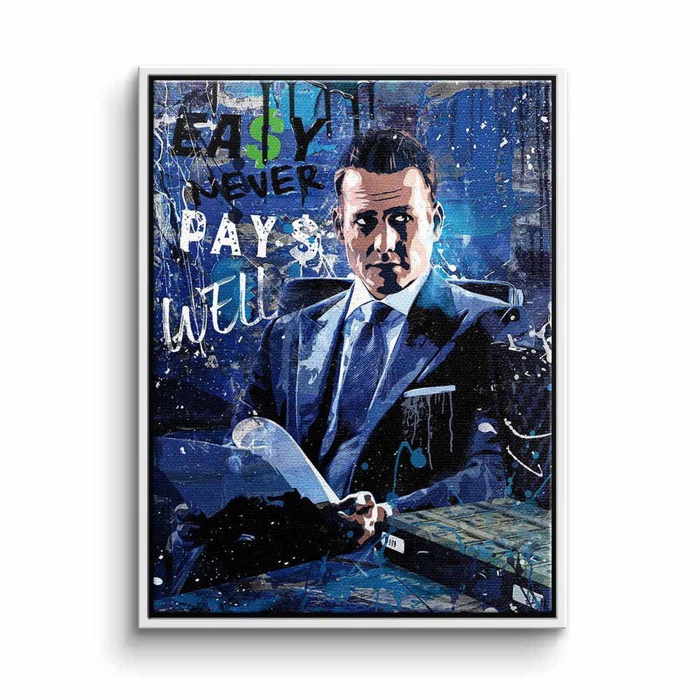 DOTCOMCANVAS® Leinwandbild, Leinwandbild Easy never pays well Suits Harvey Specter blau mit premiu weißer Rahmen