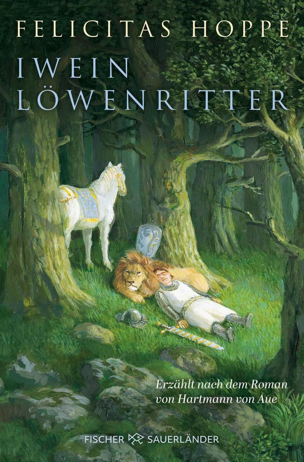 Iwein Löwenritter / Felicitas Hoppe