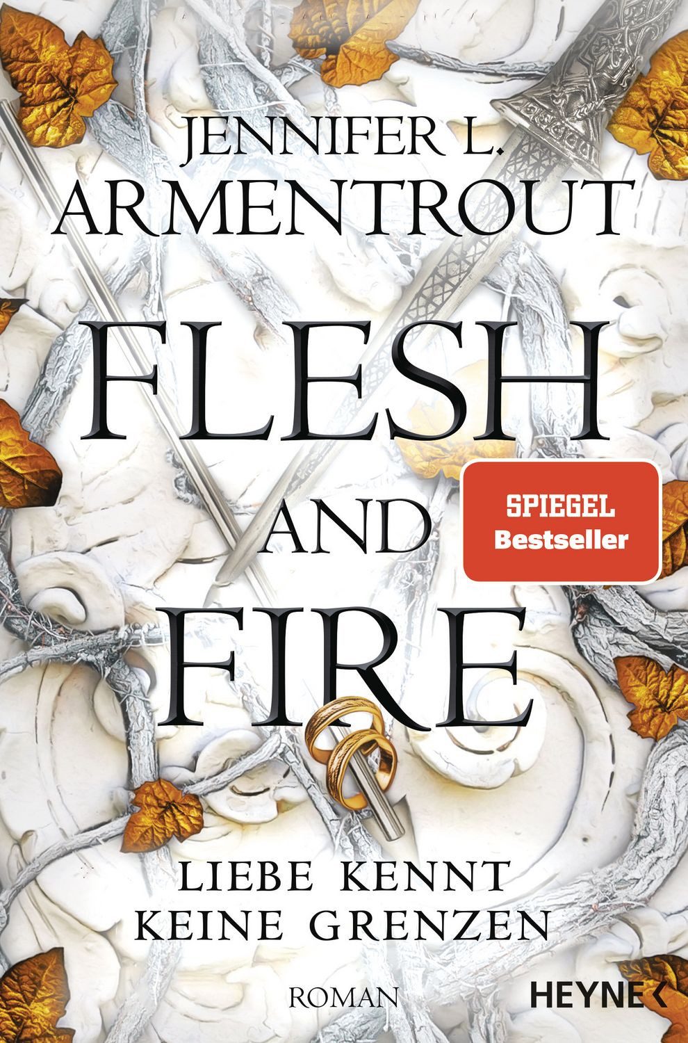 Flesh and Fire – Liebe kennt keine Grenzen / Jennifer L. Armentrout
