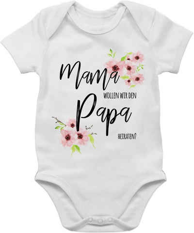 Shirtracer Shirtbody Mama wollen wir den Papa heiraten Blumen Event Geschenke Baby
