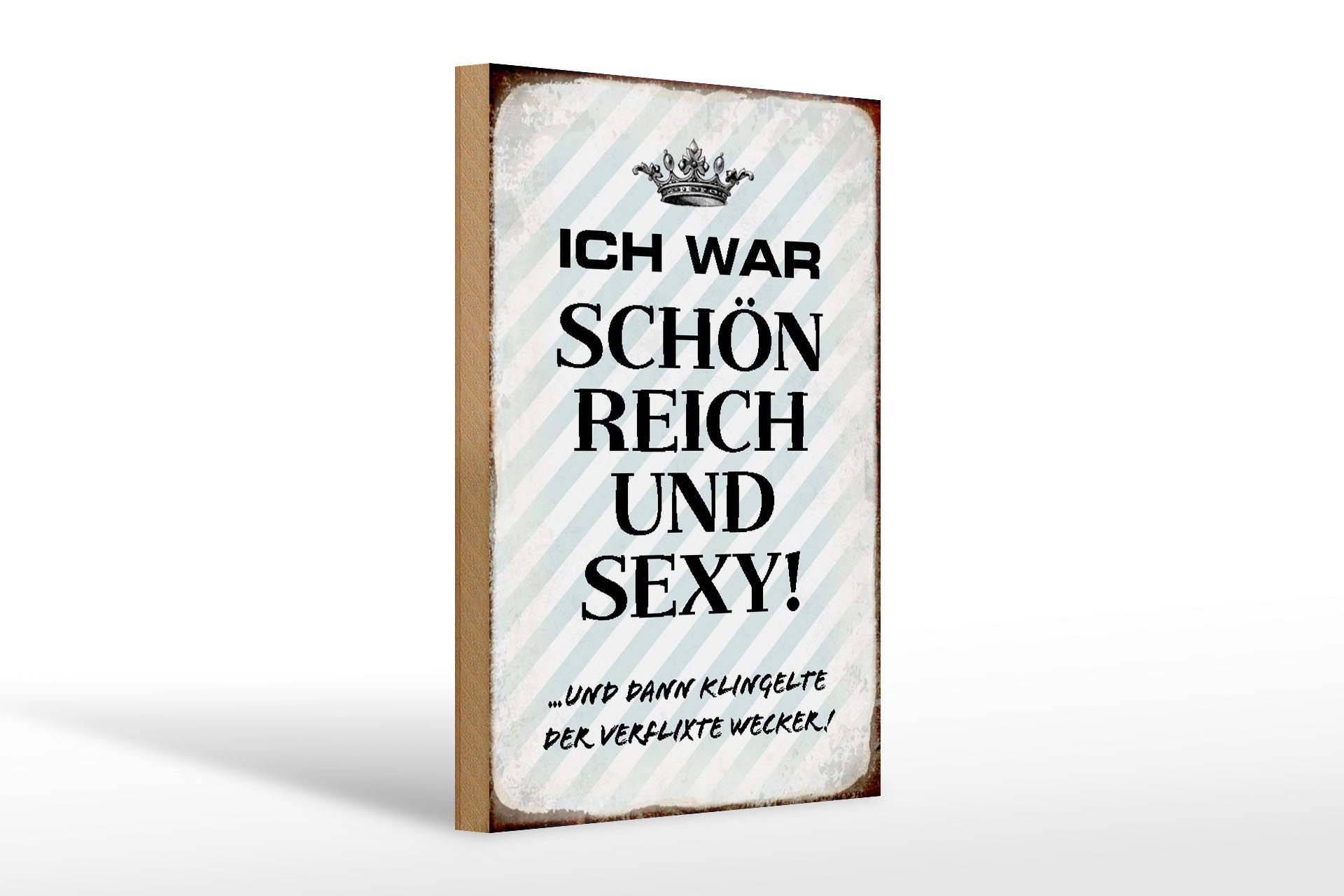Femer GmbH Holzbild Spruch 20x30cm ich war schön reich dann Wecker, Sprüche Zitate Lustiges (1 St), Glatte Holzfaserplatte (MDF), vorn beschichtet