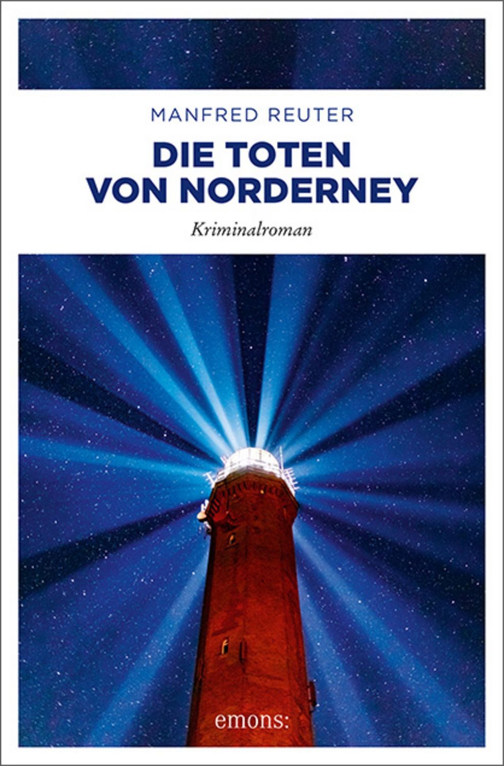 Die Toten von Norderney / Manfred Reuter