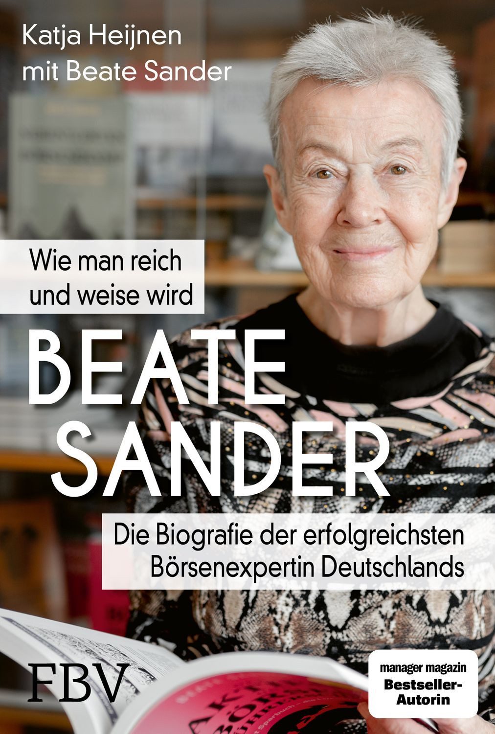 Sachbuch Beate Sander - Wie man reich und weise wird Die Biografie der erfolgre Katja Heijnen, Beate Sander