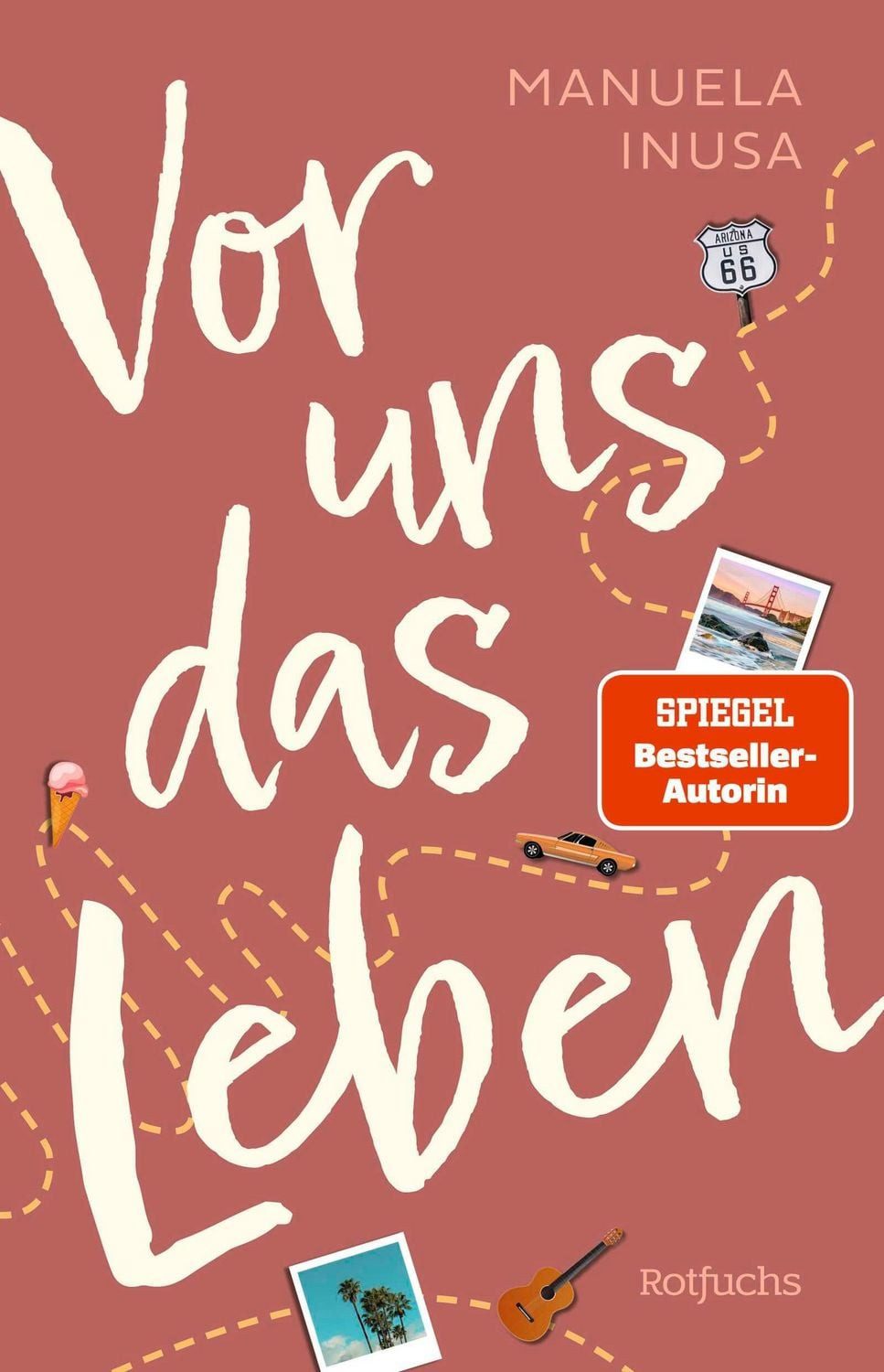 Vor uns das Leben / Manuela Inusa