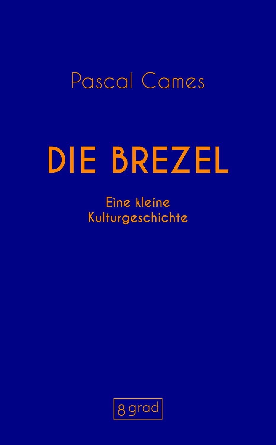 Die Brezel / Pascal Cames