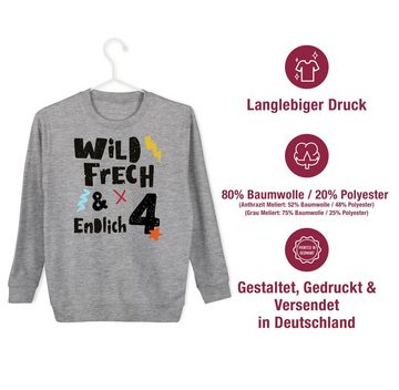 Shirtracer Sweatshirt Wild frech und endlich 4 - Wunderbar vier Jahre 4. Geburtstag