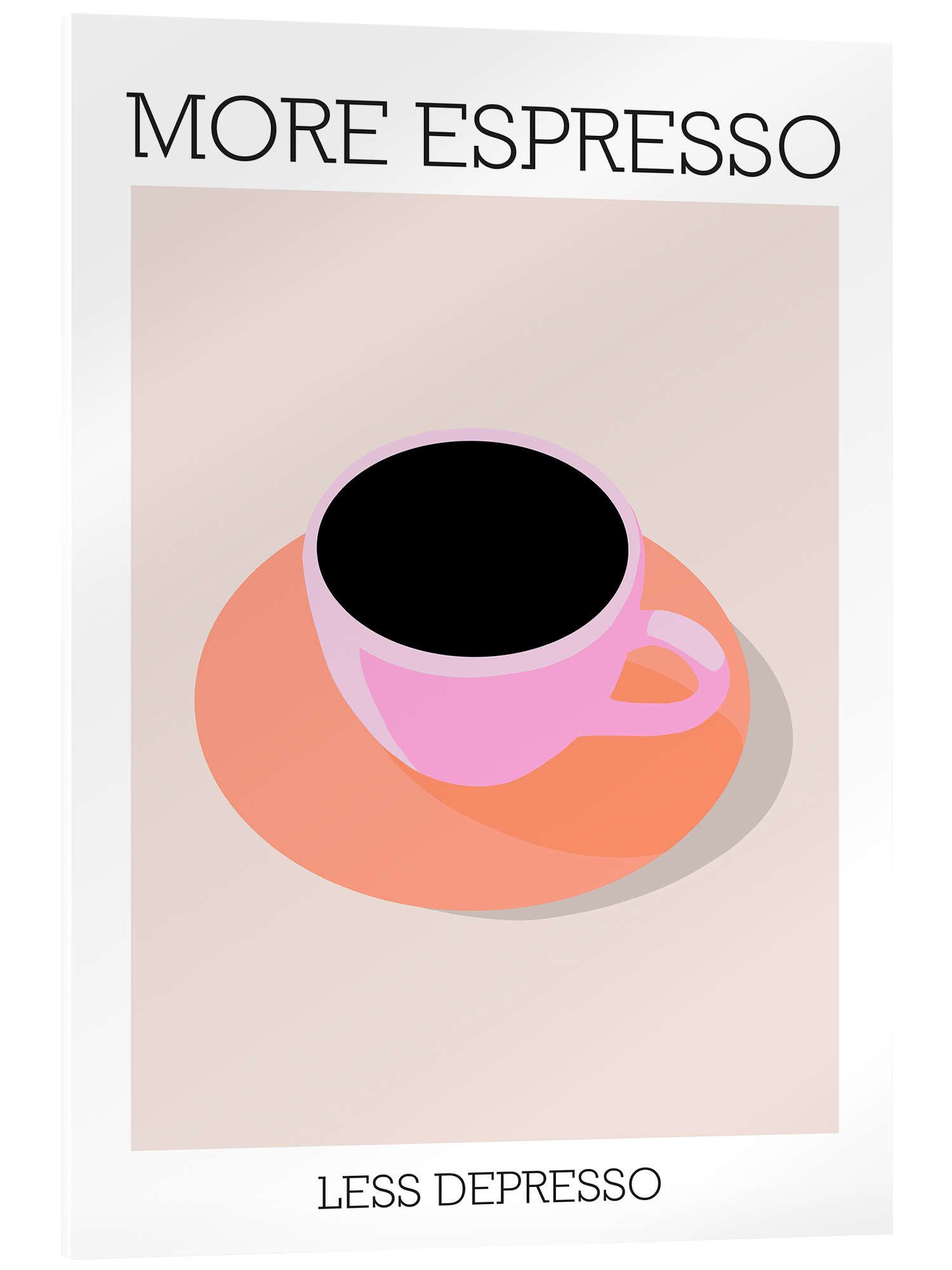 Posterlounge Wandbild More Espresso Less Depresso, günstig online kaufen