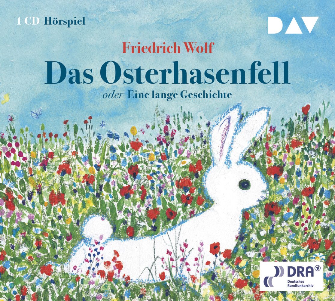 Der Audio Verlag Hörspiel Das Osterhasenfell oder Eine lange Geschichte, Audio-CD