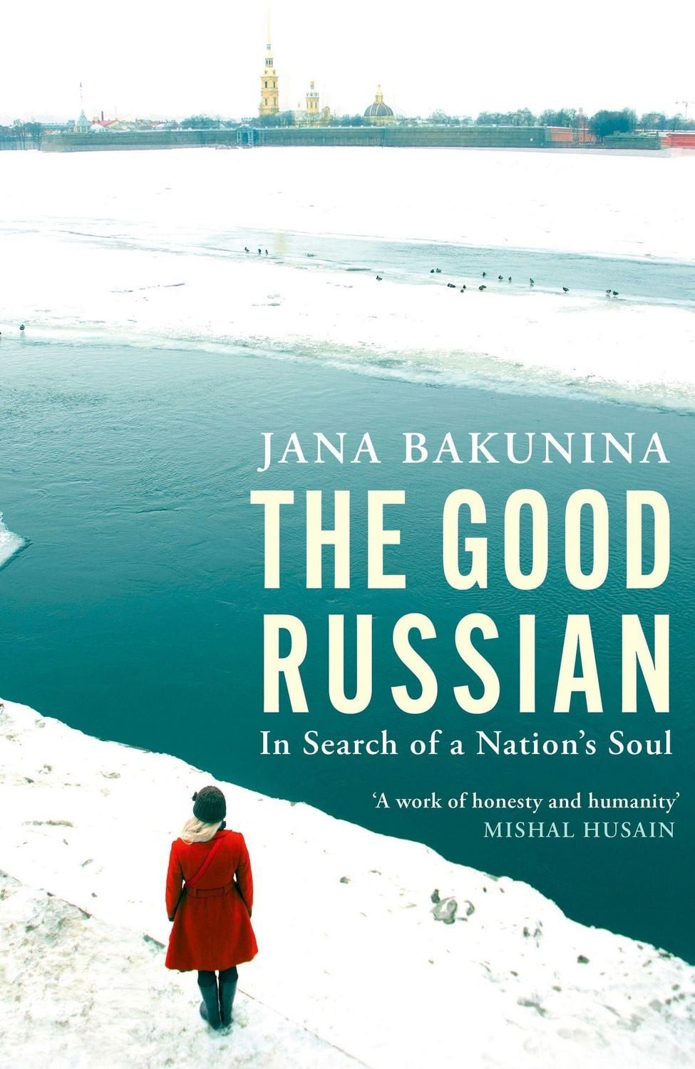 The Good Russian / Jana Bakunina
