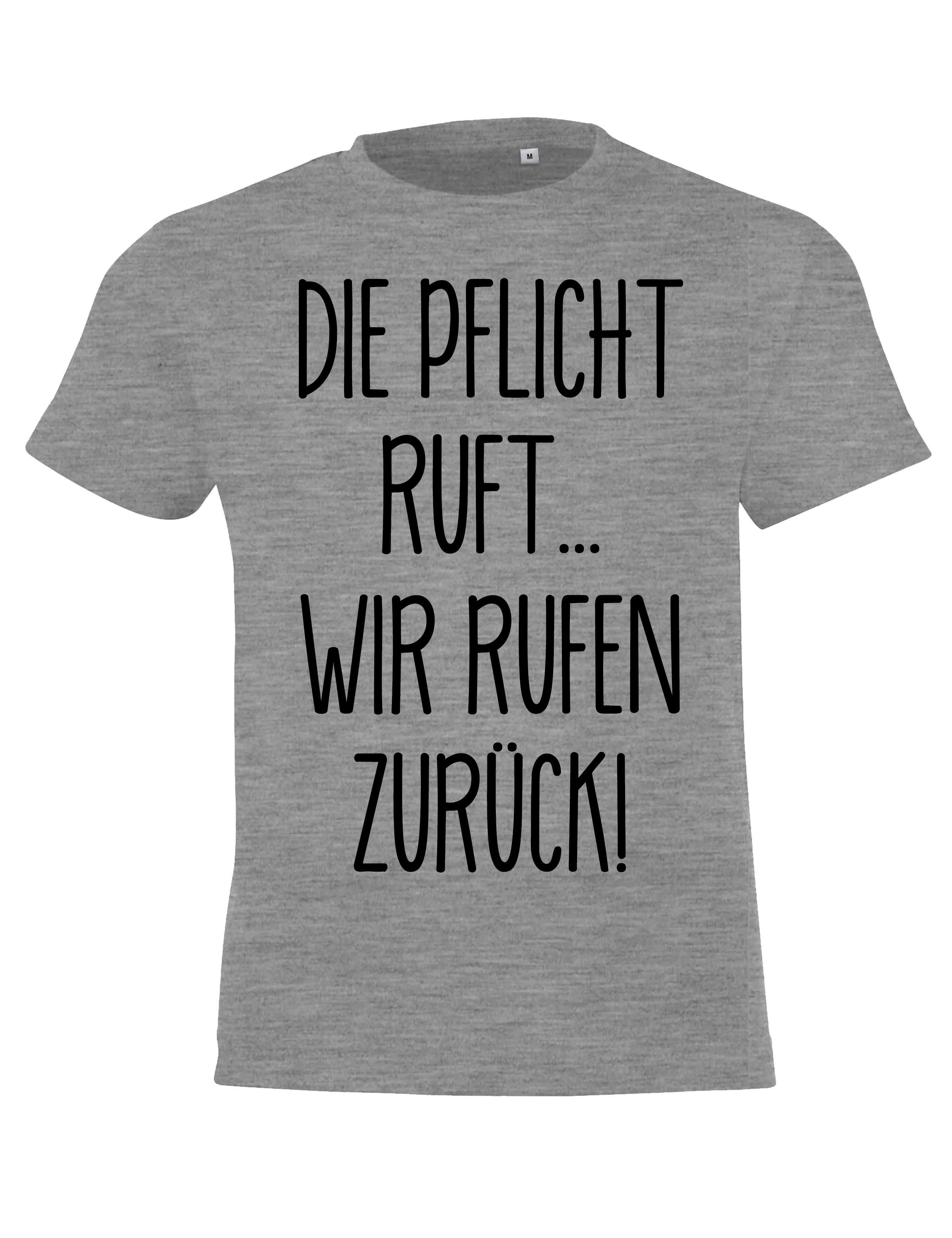 Print-Shirt Kinder T-Shirt "Die Pflicht ruft" Fun-Print lustig Geschenk Statement
