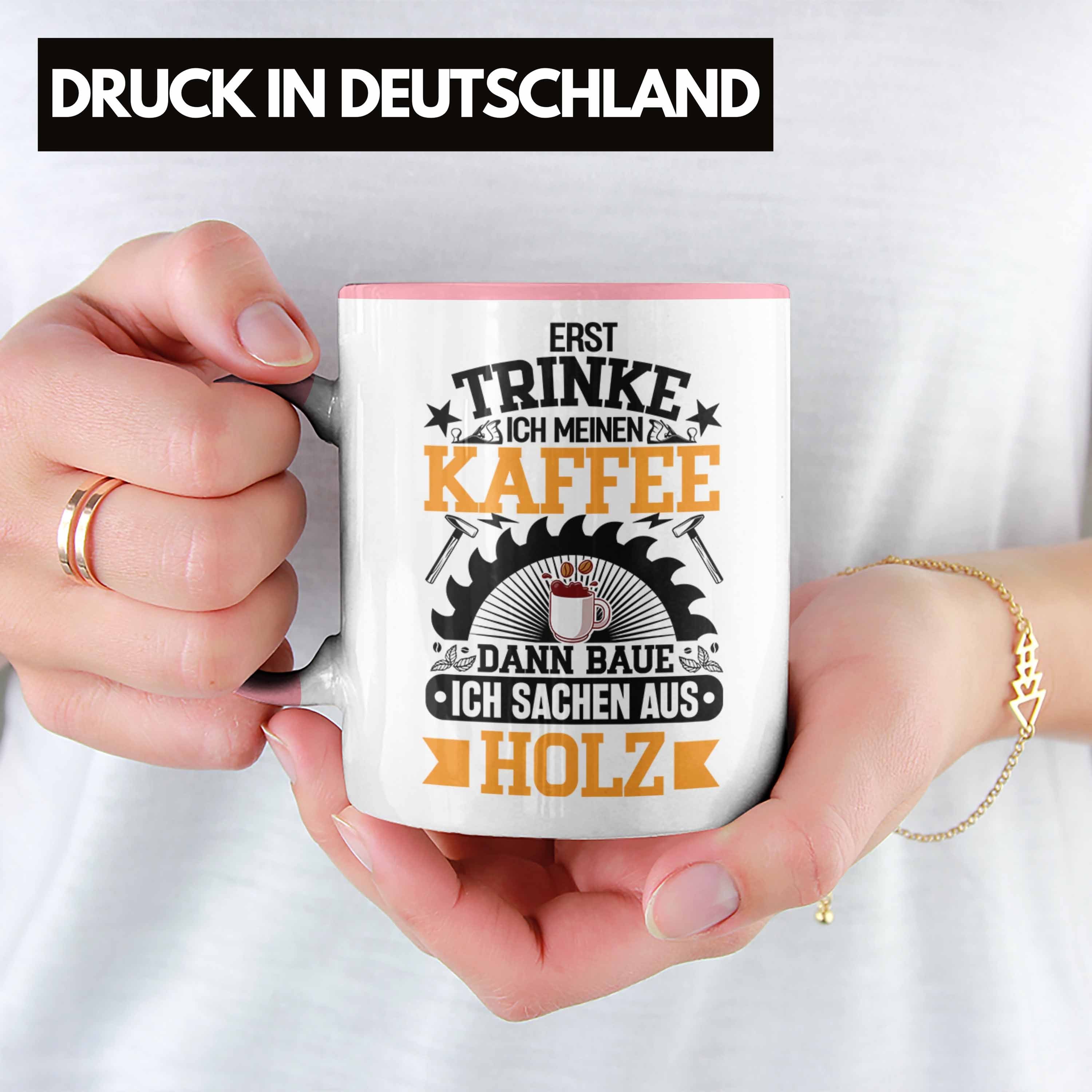 Schreiner Trendation Waldarbeiter - Tasse Geschenk Tischler Rosa Geschenkidee Schreiner Tasse Trendation