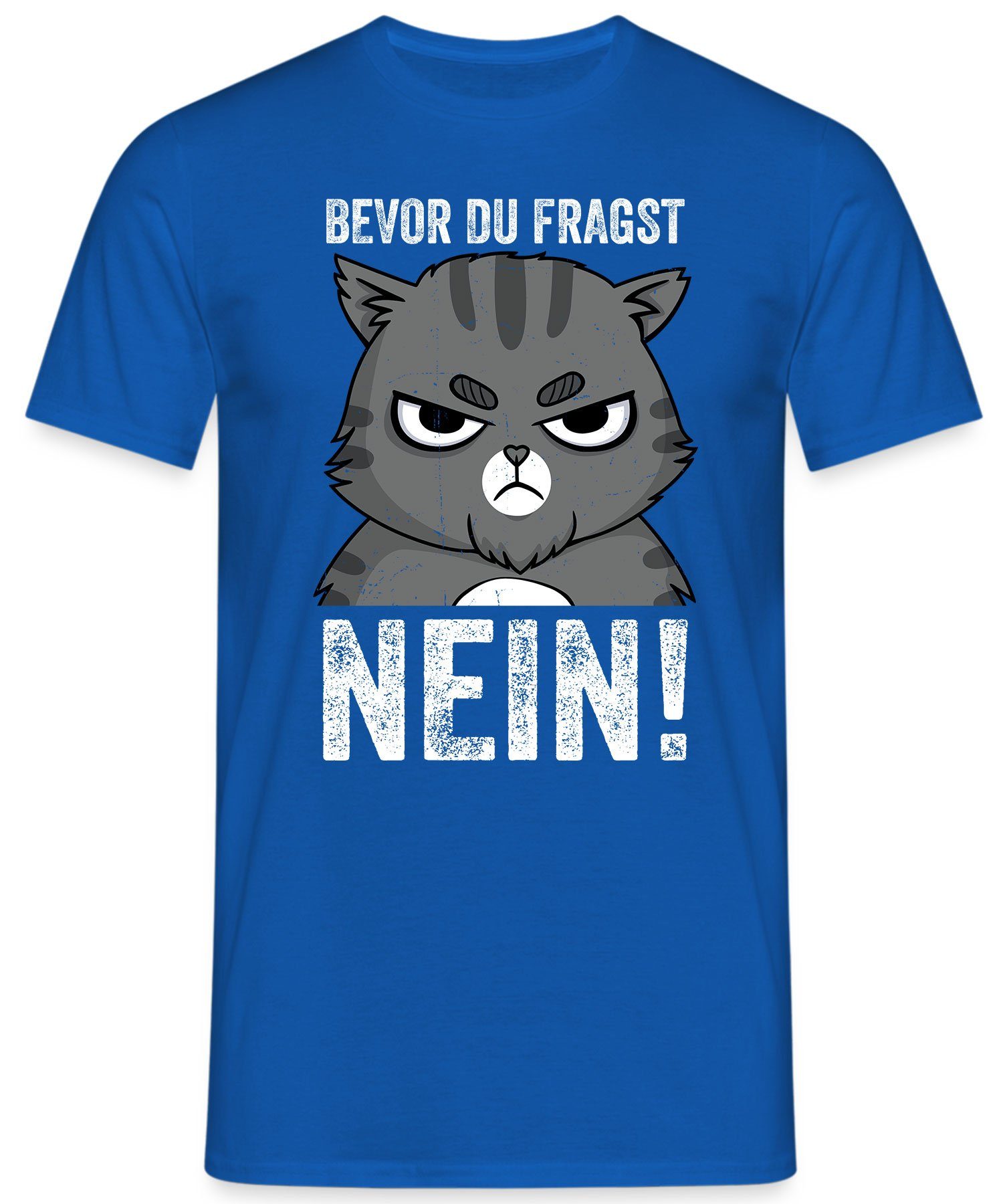 Quattro Formatee Kurzarmshirt Katze T-Shirt Blau Bevor Spruch Herren Statement Nein! fragst (1-tlg) - du Lustiger
